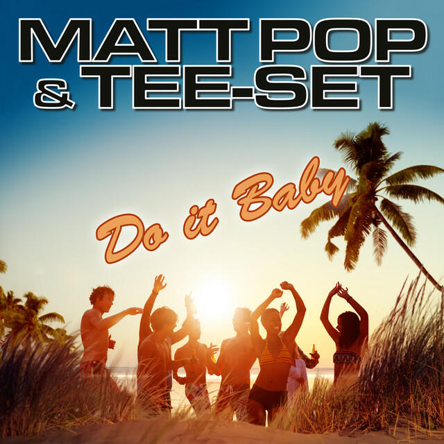Релиз Do It Baby - EP (Matt Pop Remixes)