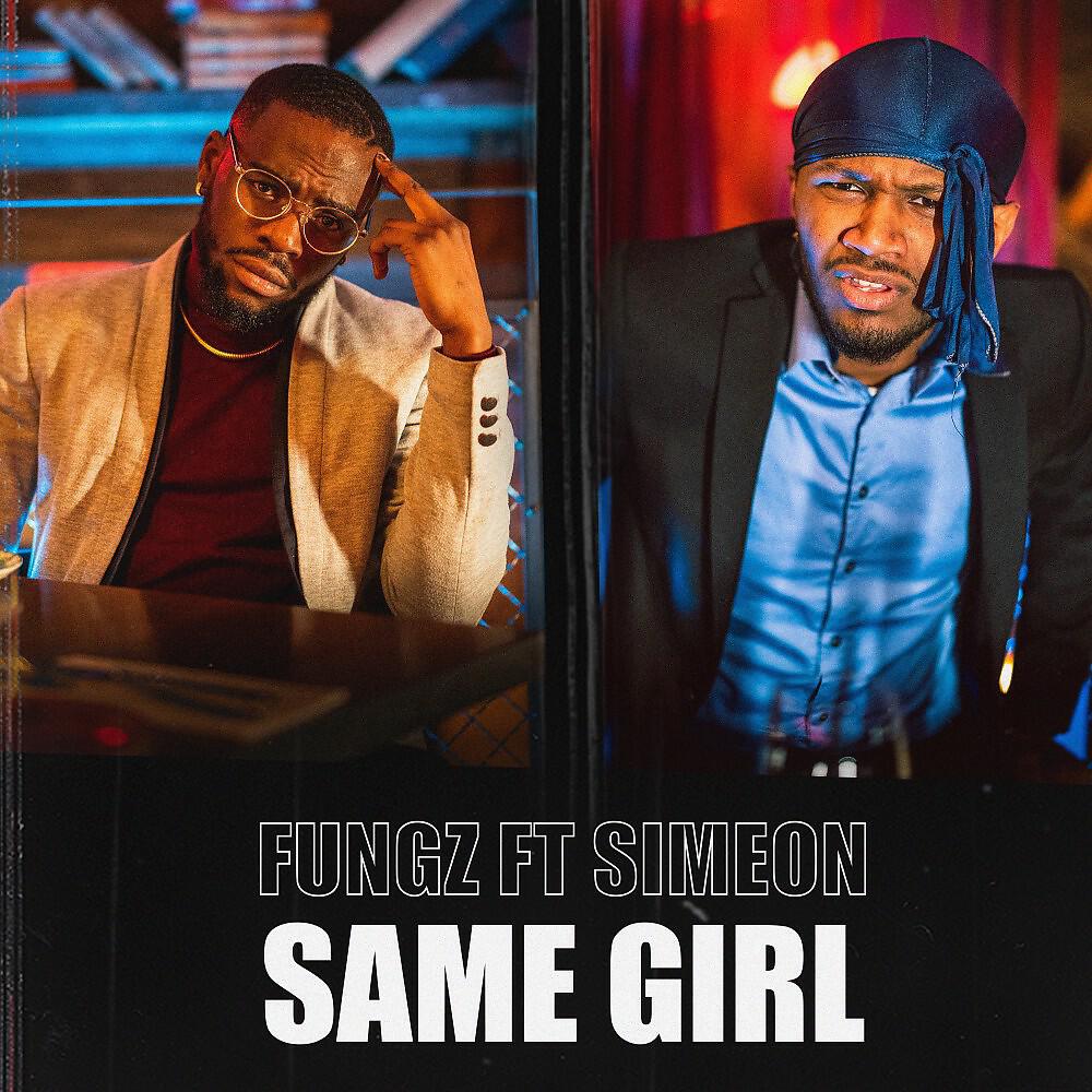 Альбом SAME GIRL исполнителя Fungz, Simeon