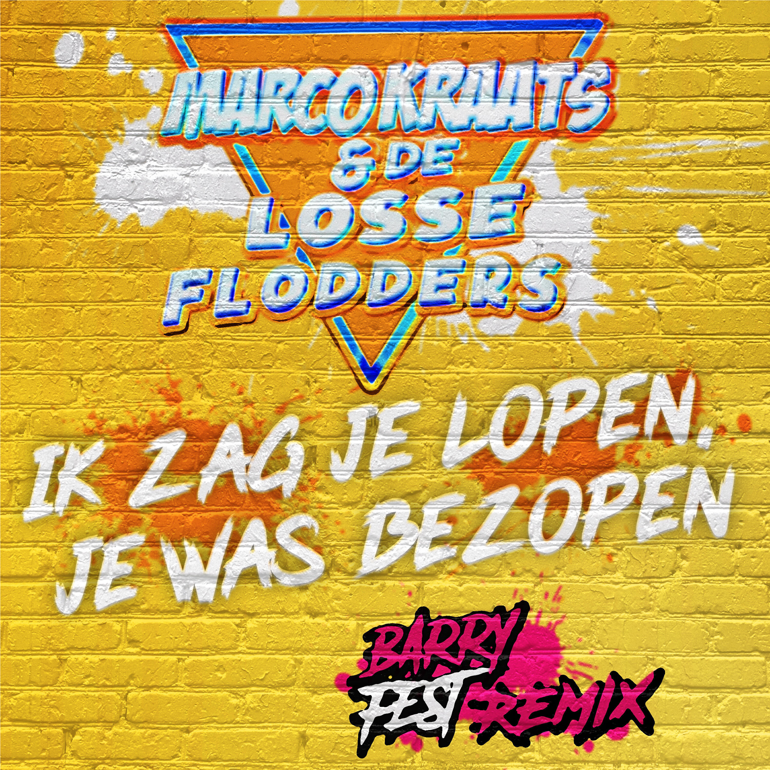 Релиз Ik Zag Je Lopen, Je Was Bezopen (Barry Fest remix)