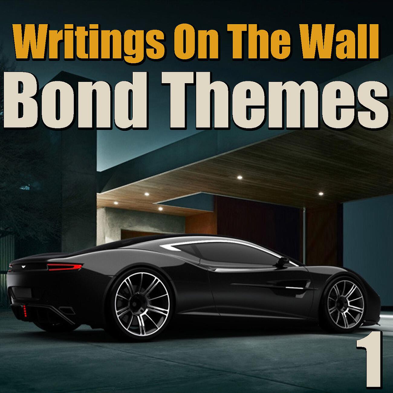 Релиз Writings On The Wall Bond Themes, Vol. 1