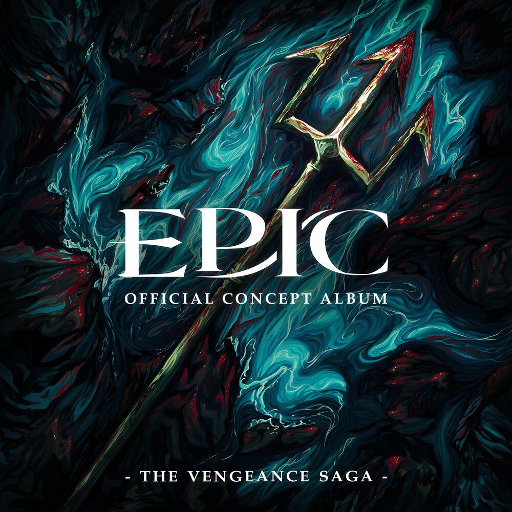 Релиз EPIC: The Vengeance Saga (Official Concept Album)