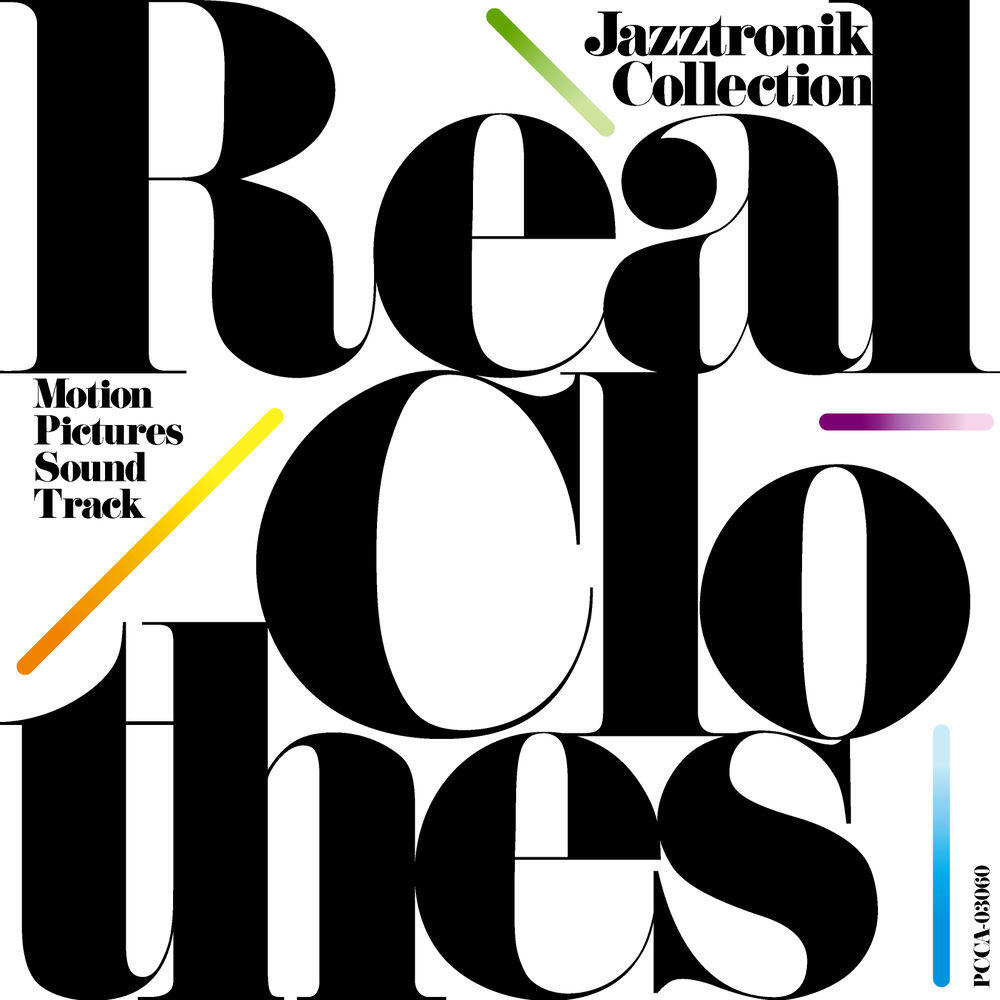 Релиз Real Clothes - Motion Pictures Sound Track / Jazztronik Collection