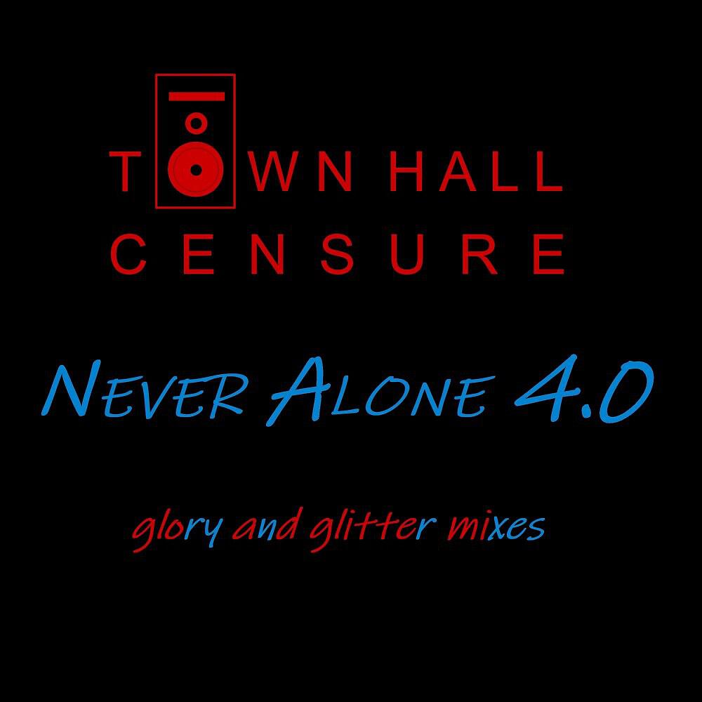 Релиз Never Alone 4.0 (Glory and Glitter Mixes)