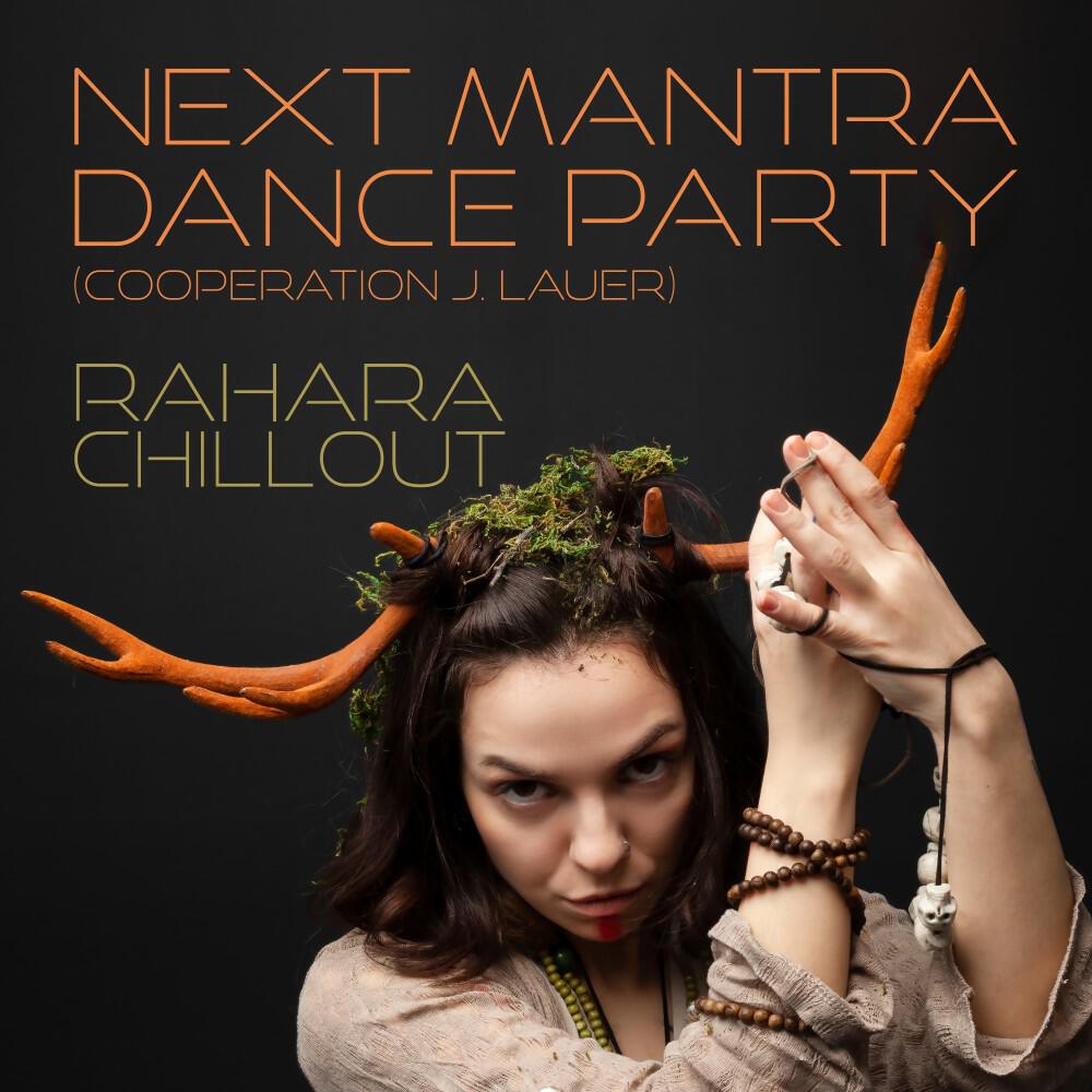 Релиз Next Mantra Dance Party (Cooperation J. Lauer)