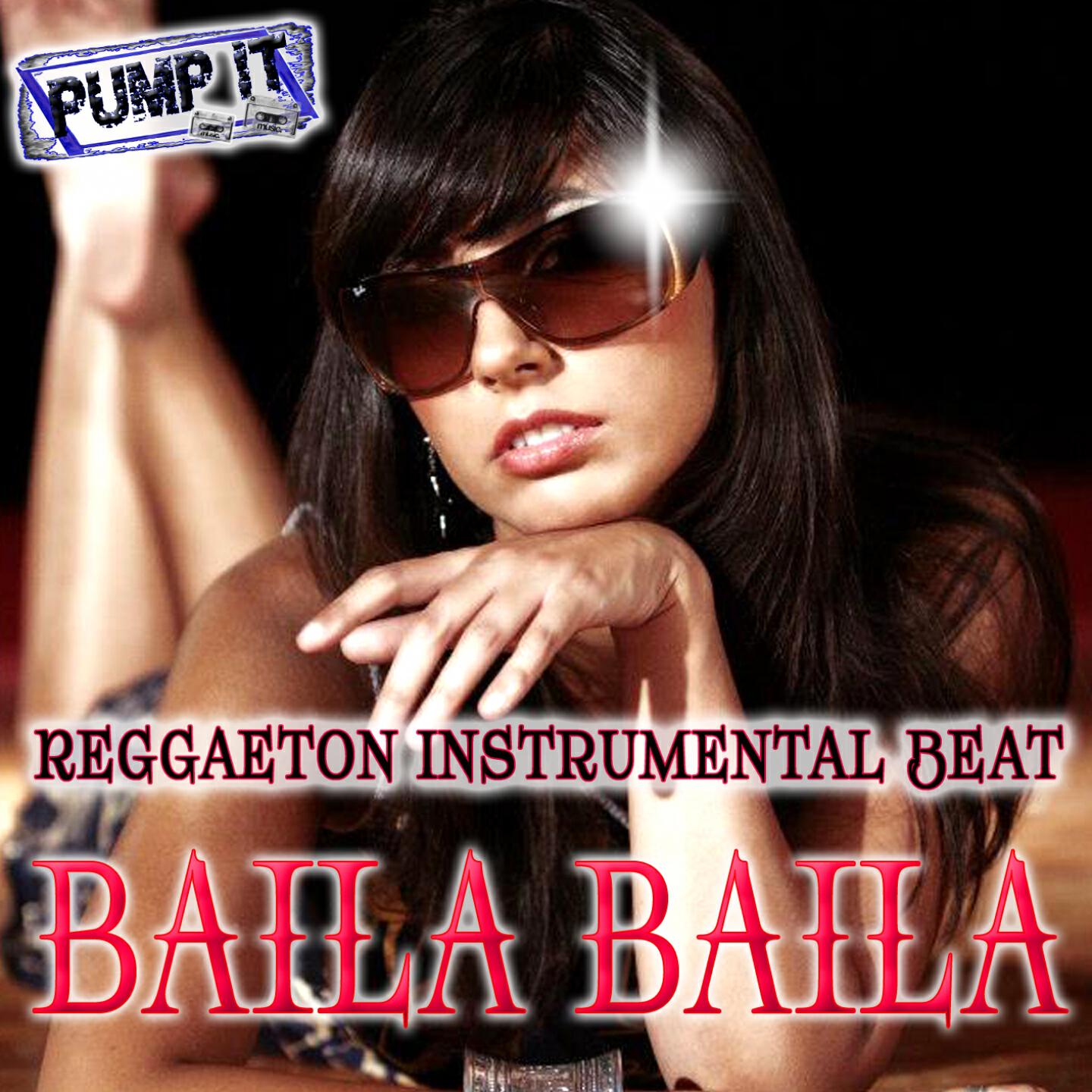 Релиз Reggaeton Instrumental Beat: Baila Baila