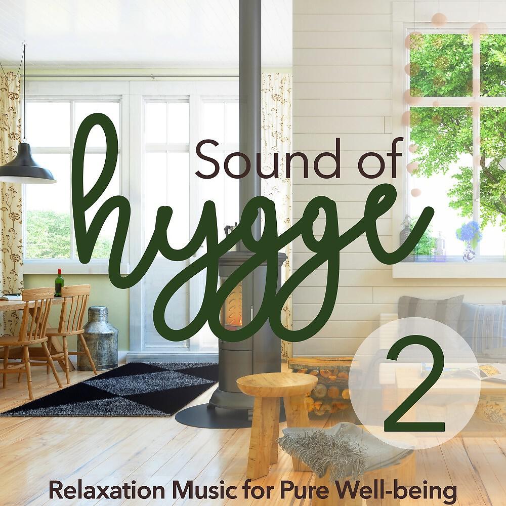 Релиз Sound of Hygge 2: Relaxation Music for Pure Well-Being