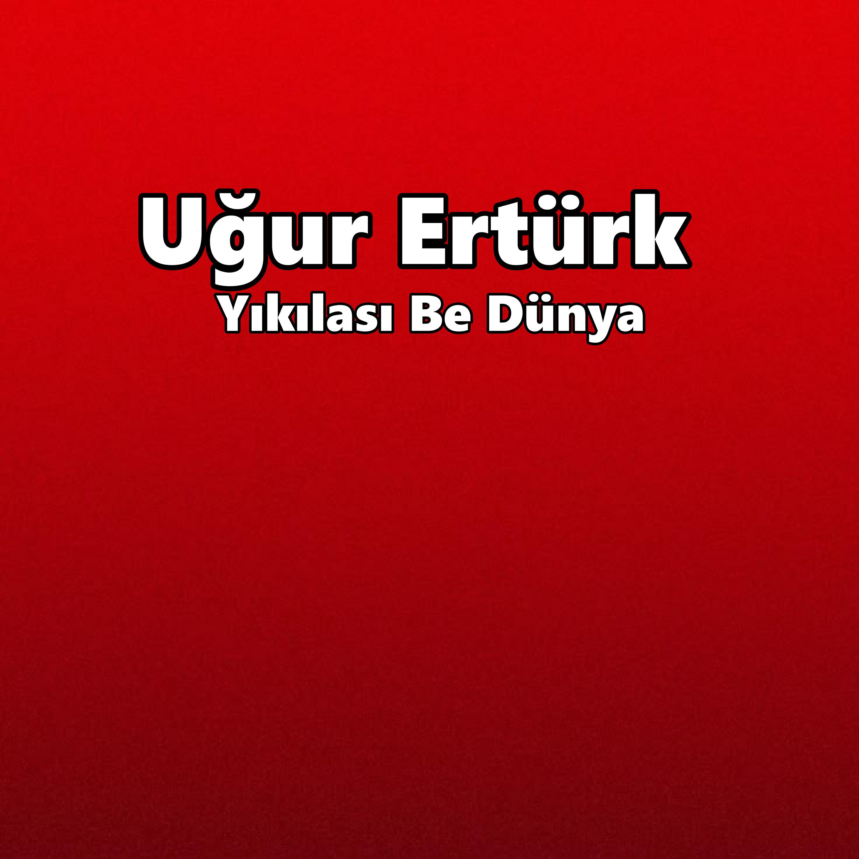 Релиз Yıkılası Be Dünya