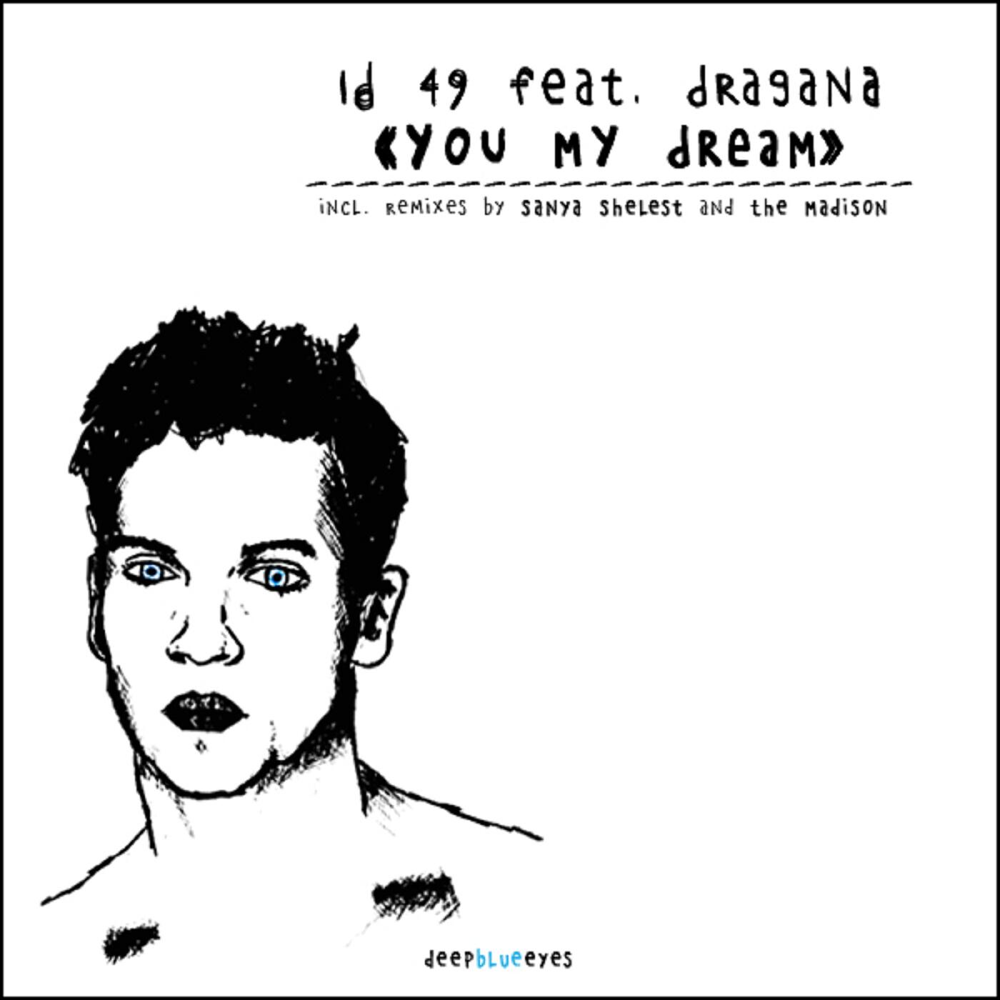 Релиз You My Dream