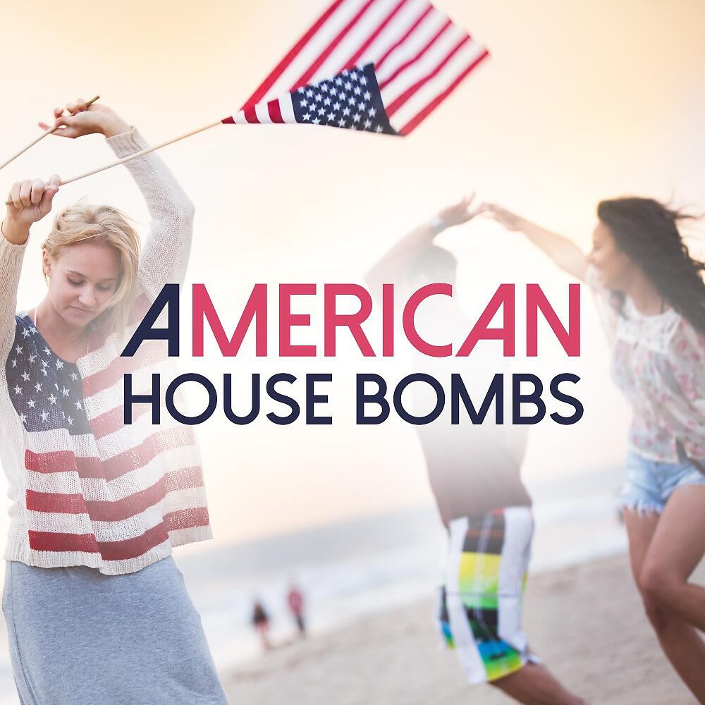 Релиз American House Bombs 2022