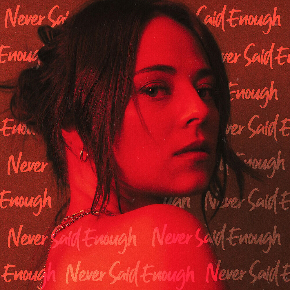 Релиз Never Said Enough