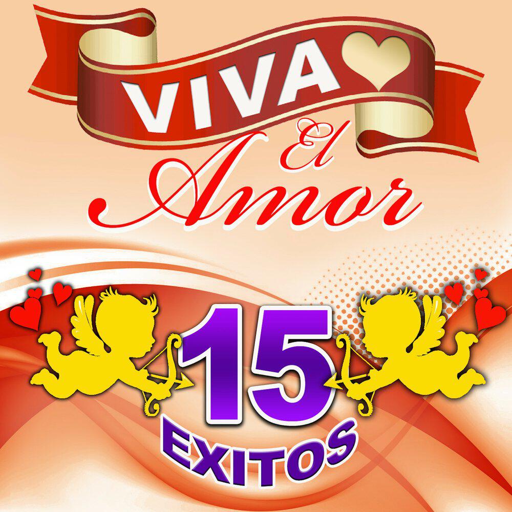 Релиз Viva El Amor - 15 Exitos