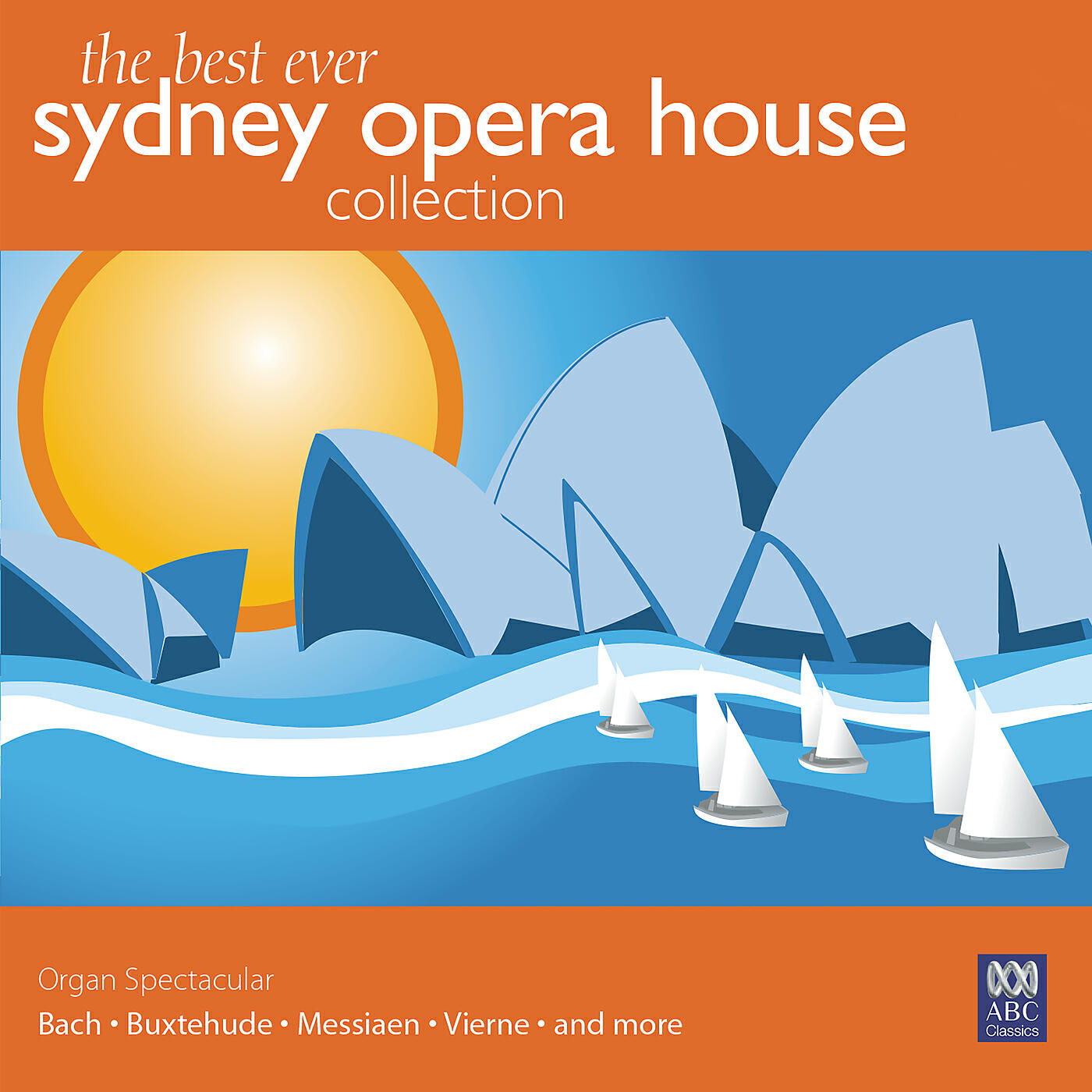 Релиз The Best Ever Sydney Opera House Collection Vol. 2 – Organ Spectacular