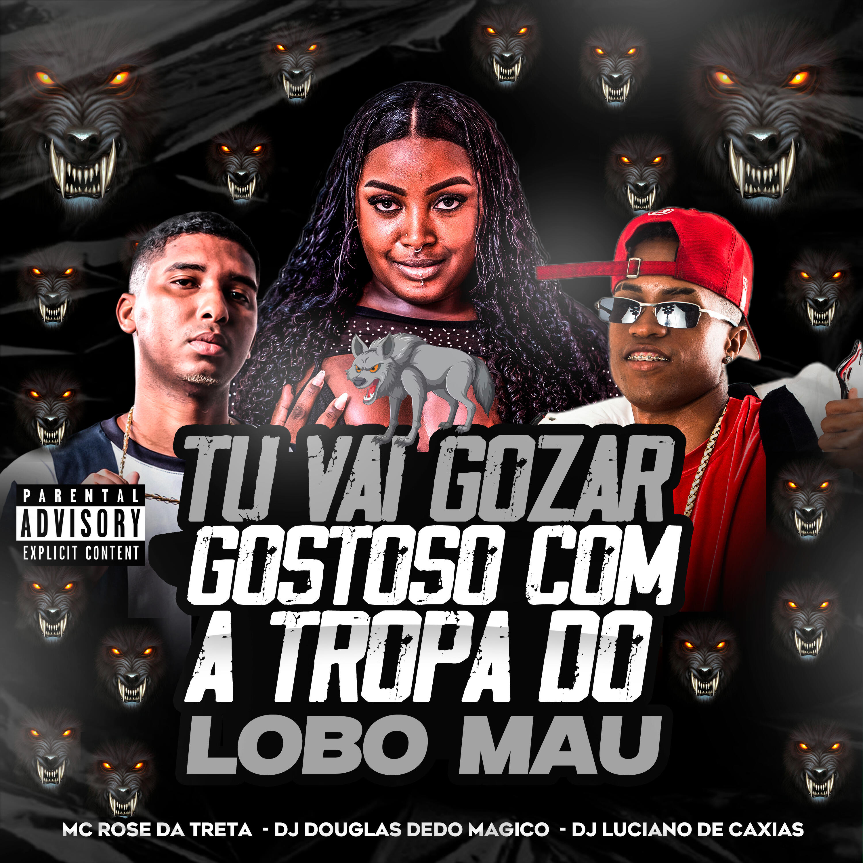 Релиз Tu Vai Gozar Gostoso Com a Tropa do Lobo Mau