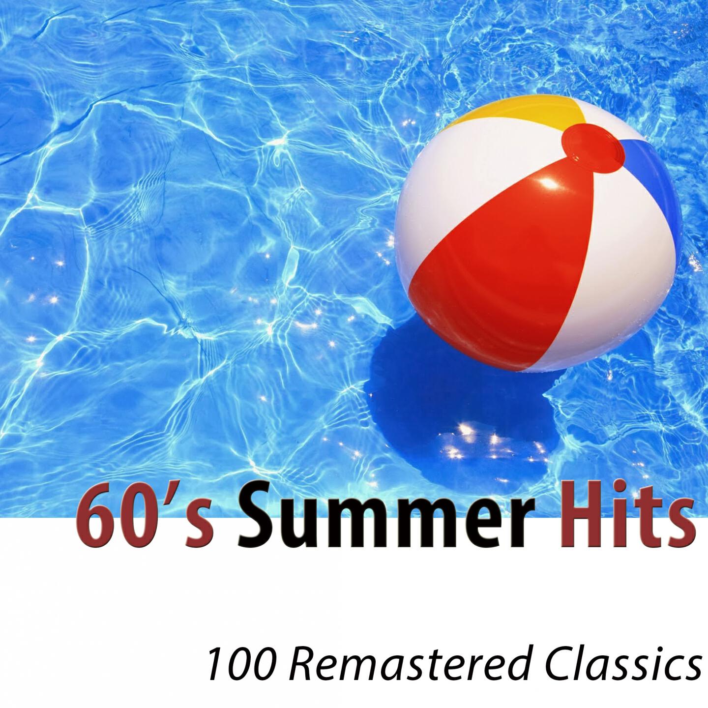 Релиз 60's Summer Hits (100 Remastered Classics)