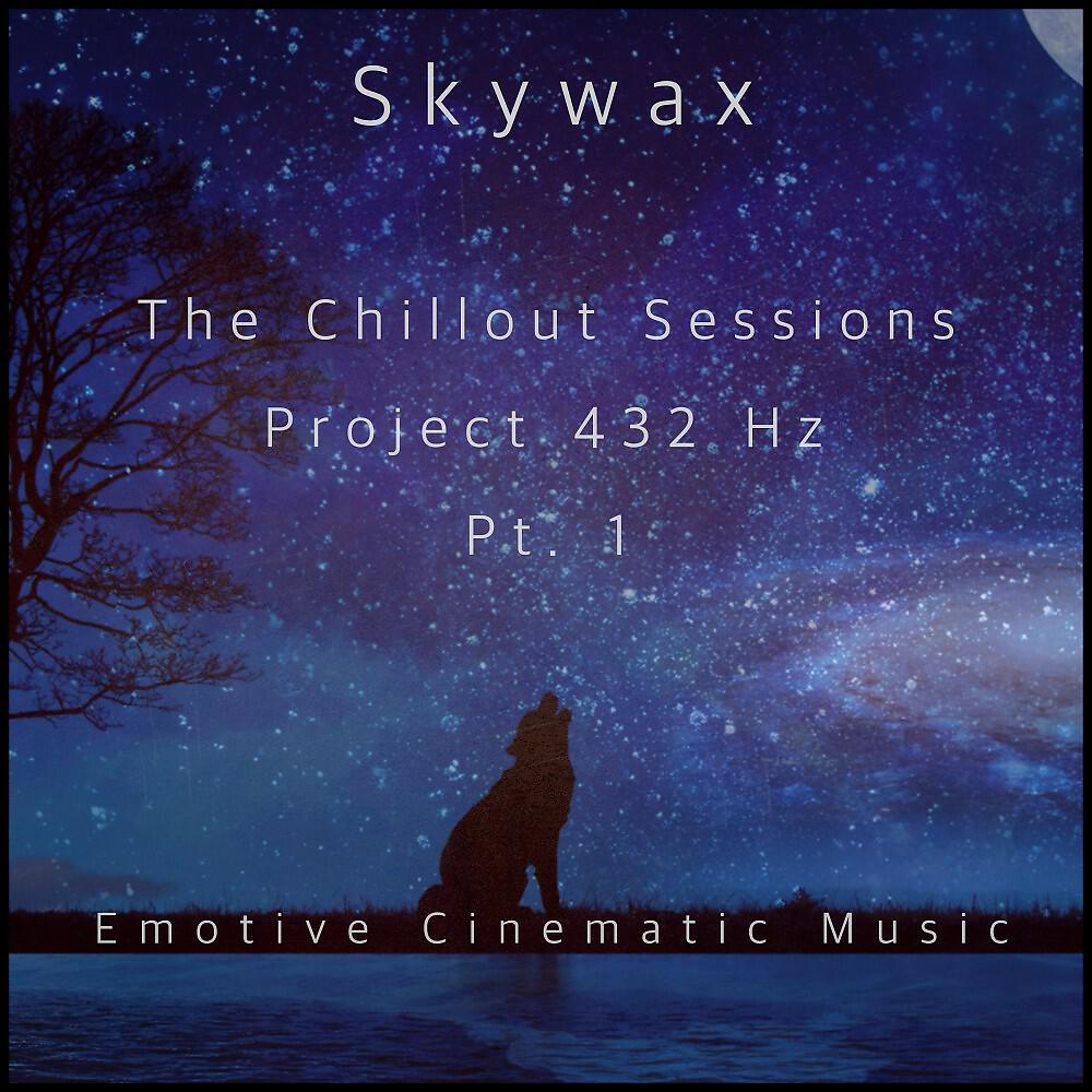 Релиз The Chillout Sessions: Project 432 Hz, Pt. 1: Emotive Cinematic Music