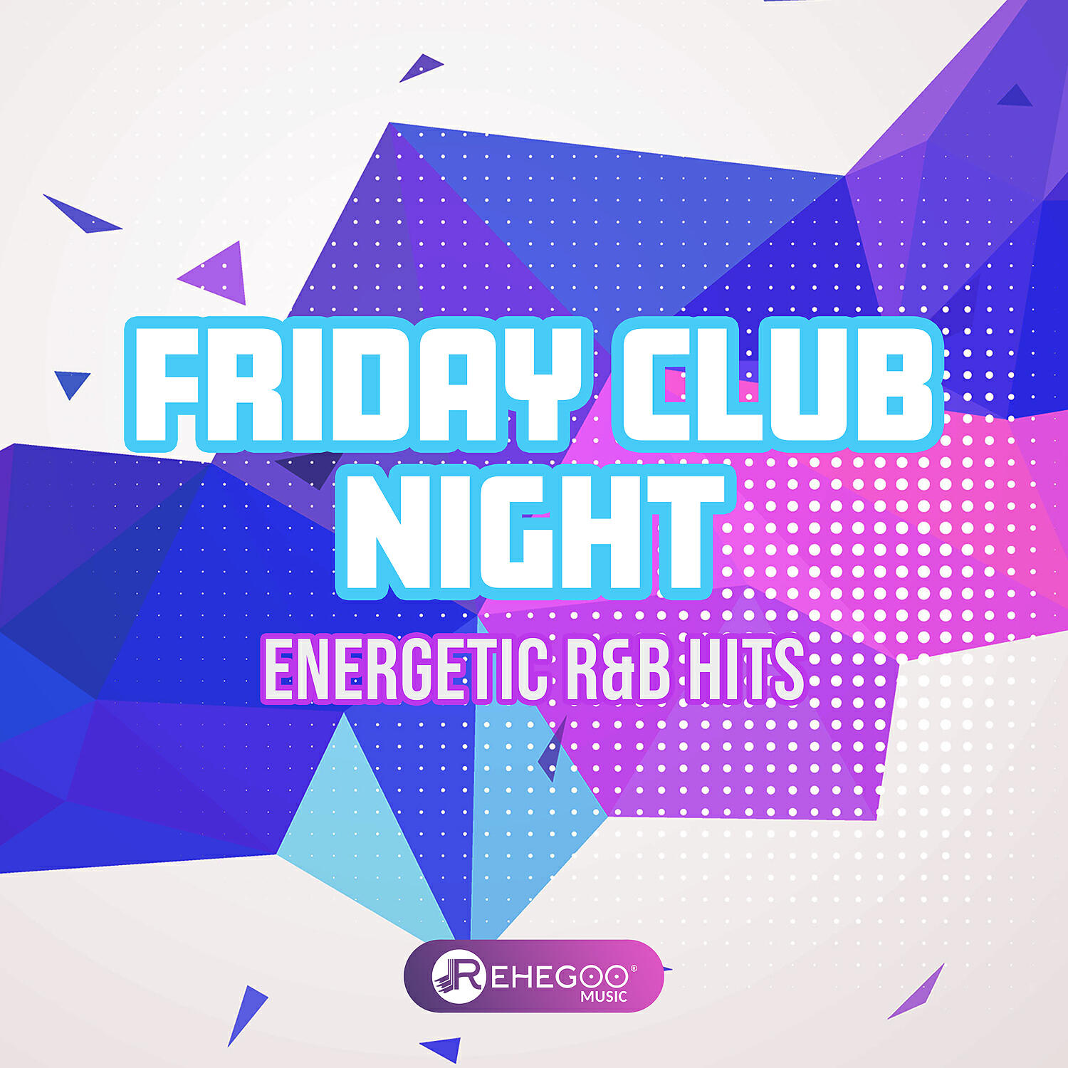 Релиз Friday Club Night: Energetic R&B Hits