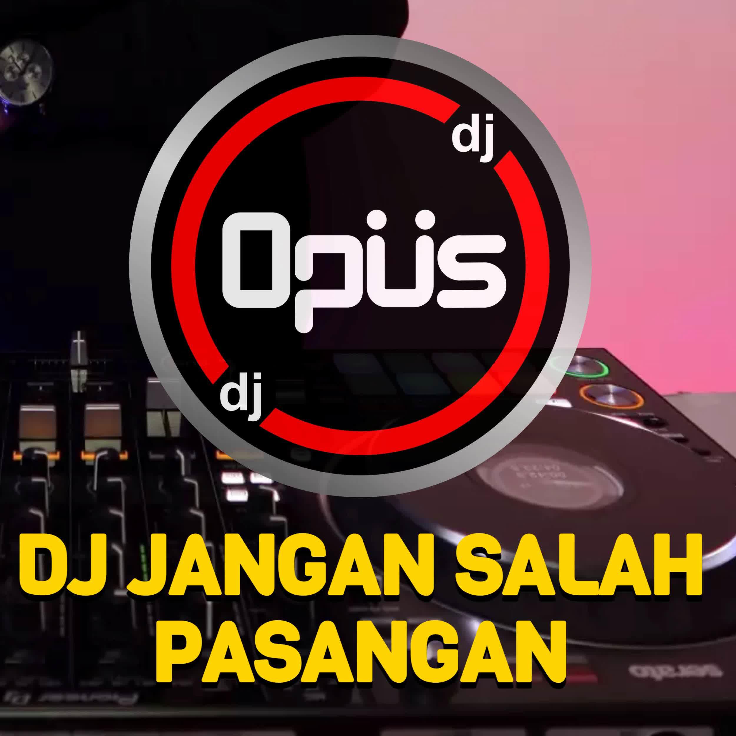 Релиз DJ Jangan Salah Pasangan