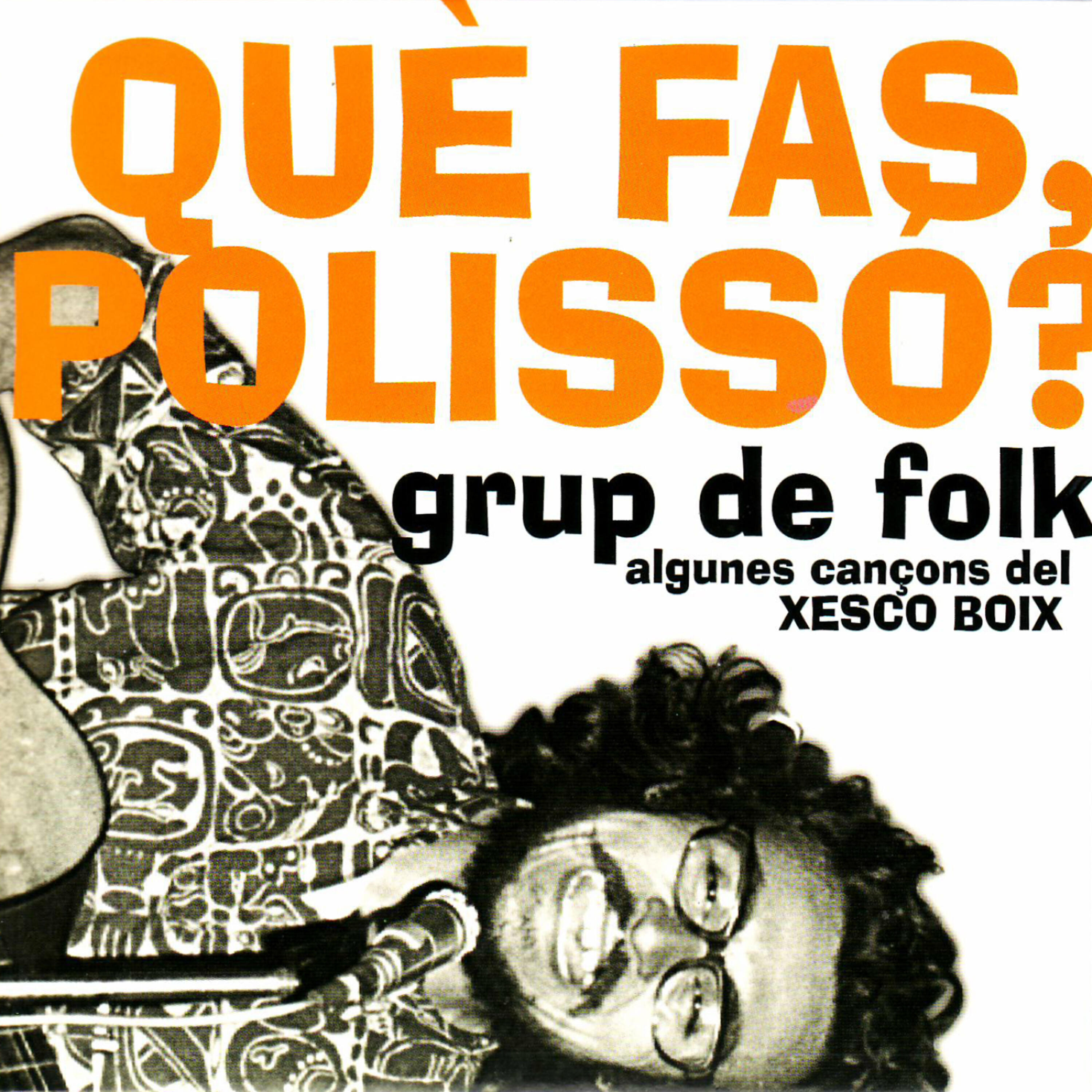 Релиз Què Fas, Polisso?
