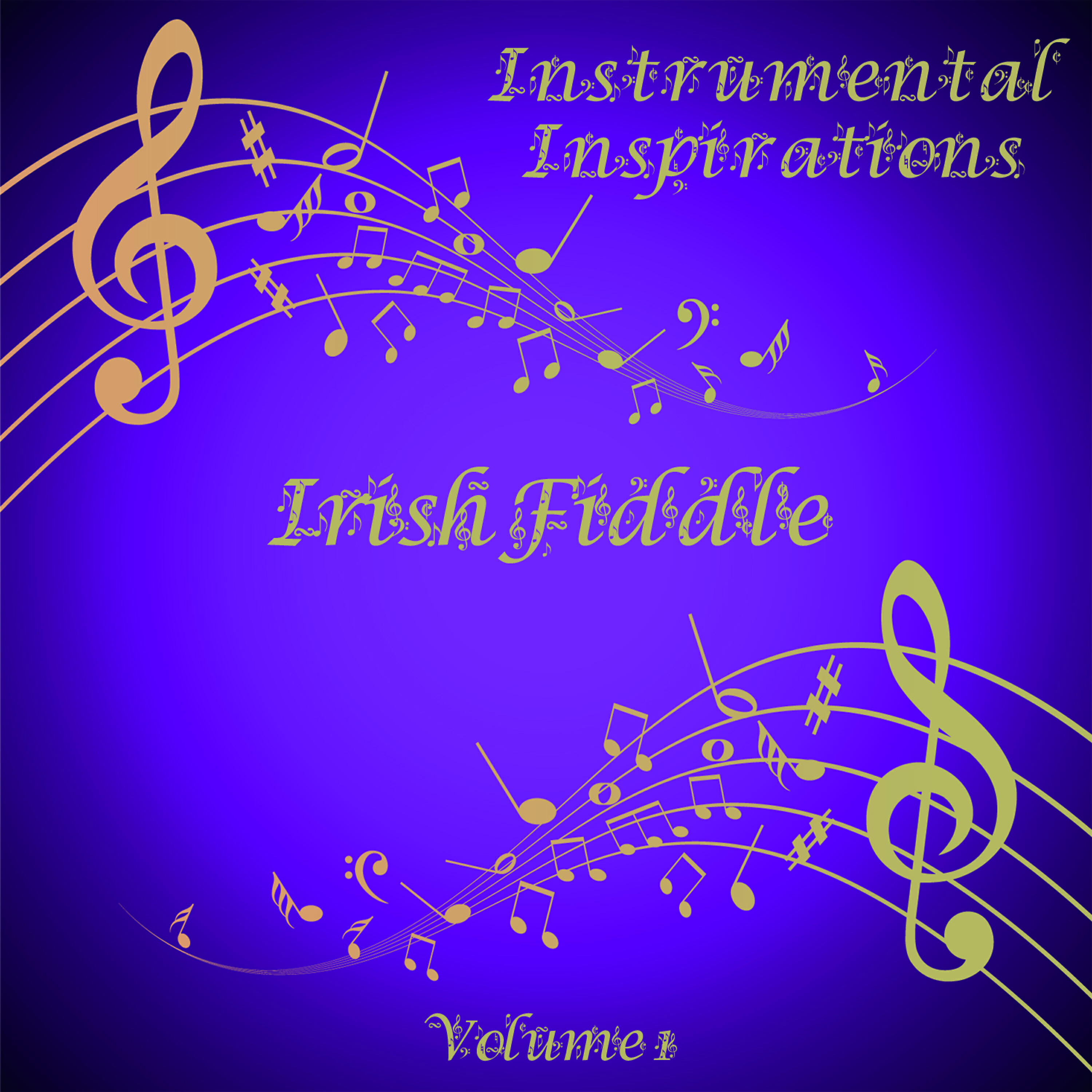Релиз Instrumental Inspirations of Irish Fiddle, Vol. 1