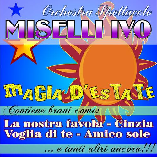 Orchestra Spettacolo Miselli Ivo