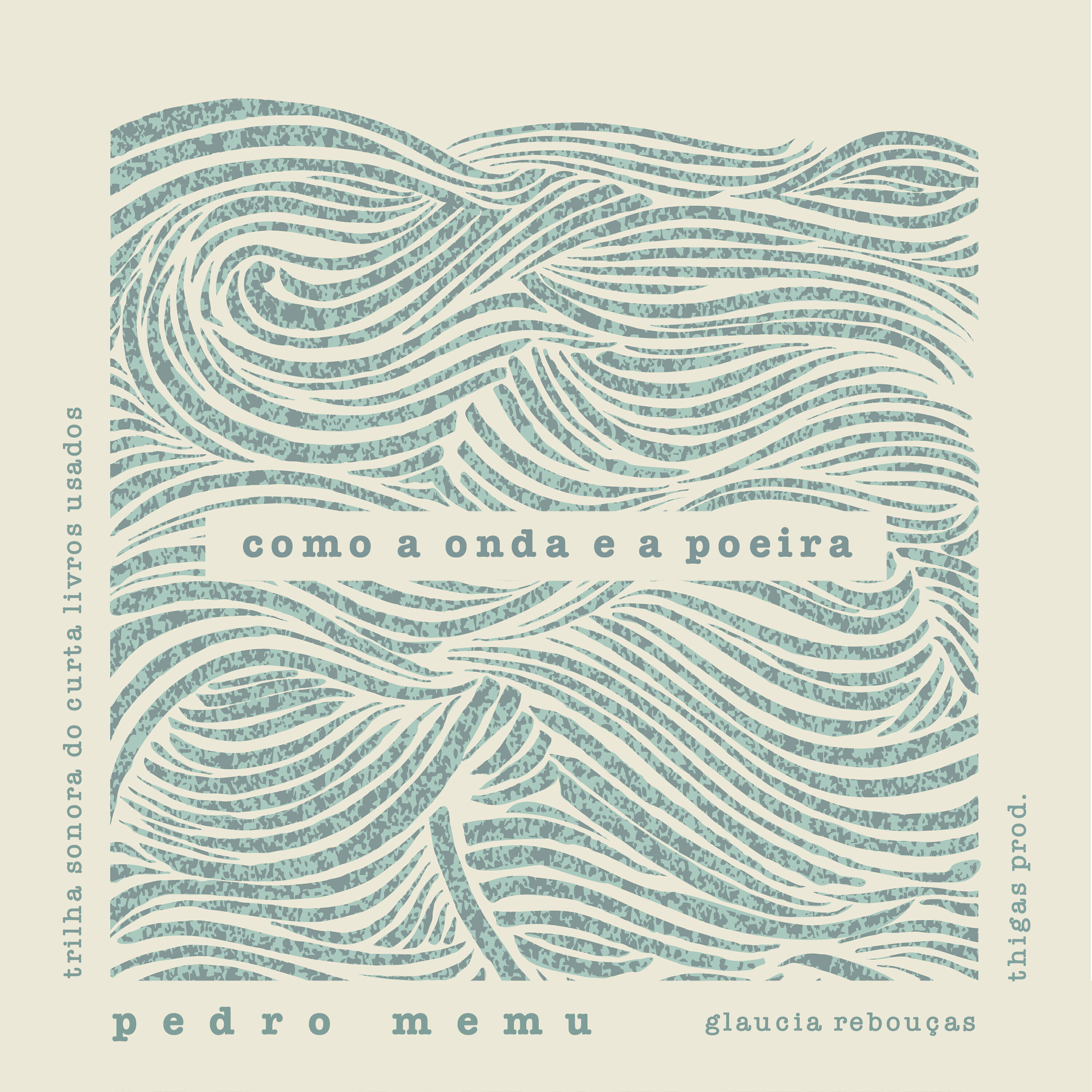 Релиз Como a Onda e a Poeira