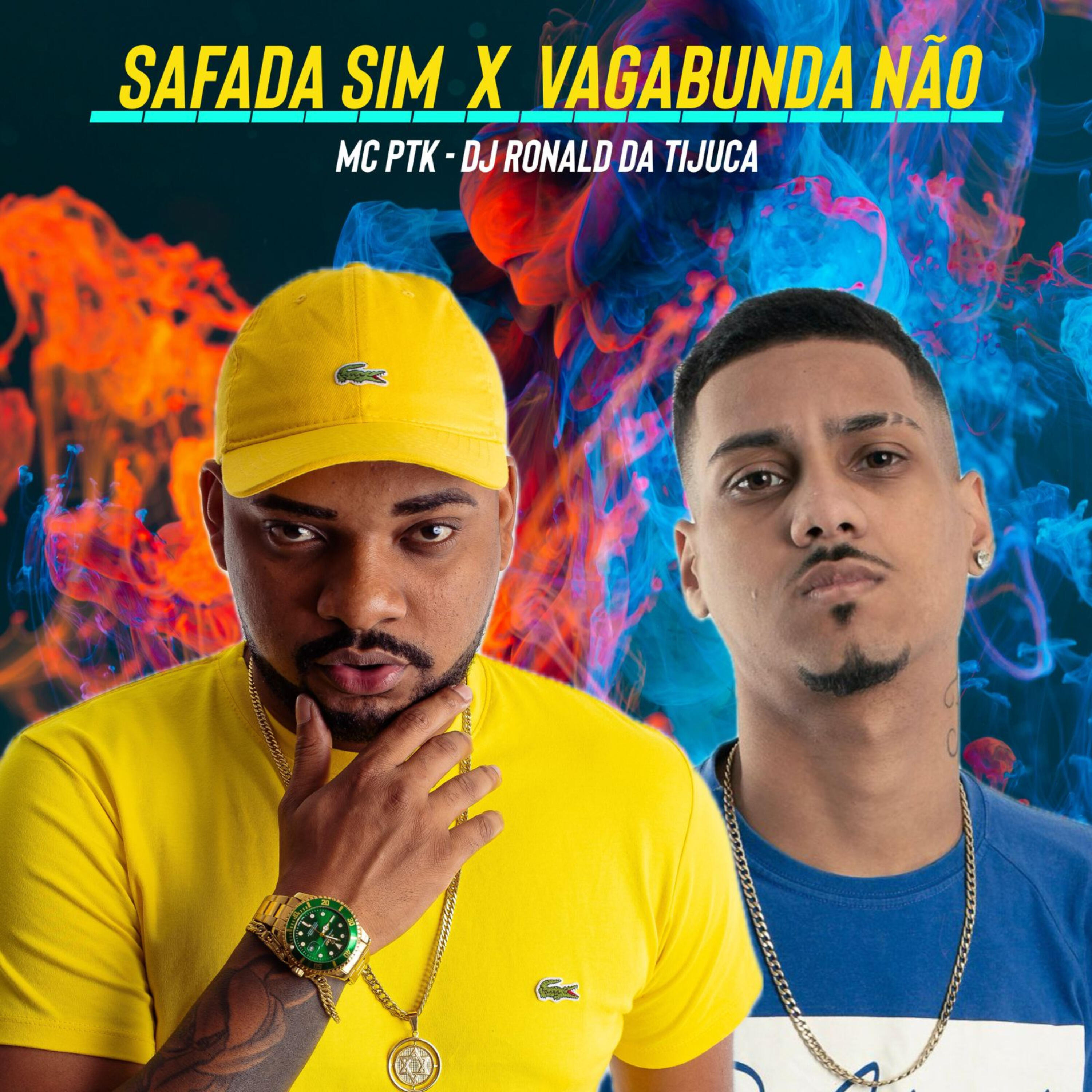 Релиз Safada Sim Vagabunda Não