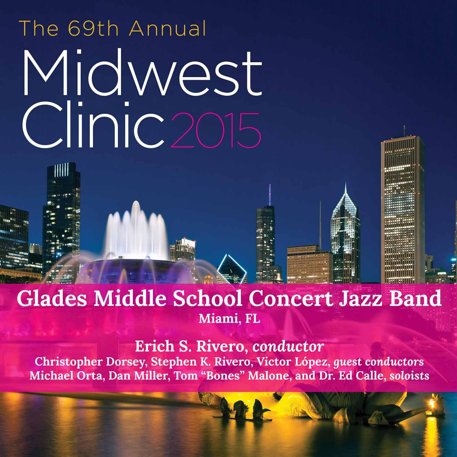 Релиз 2015 Midwest Clinic: Glades Middle School Concert Jazz Band (Live)