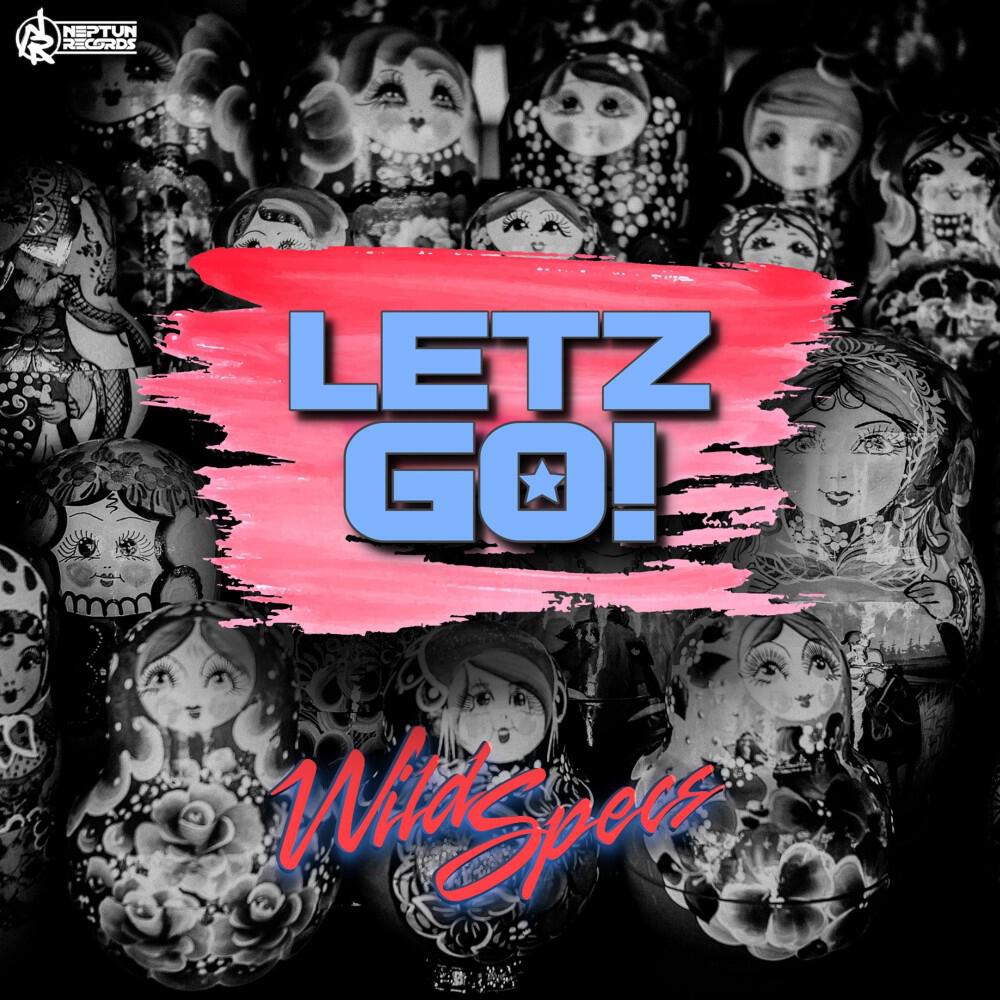 Релиз Letz Go!