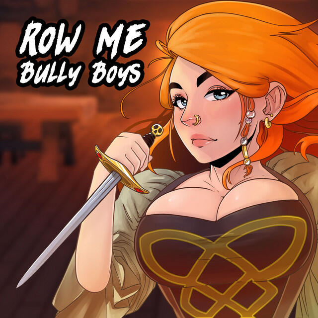 Релиз Row Me Bully Boys