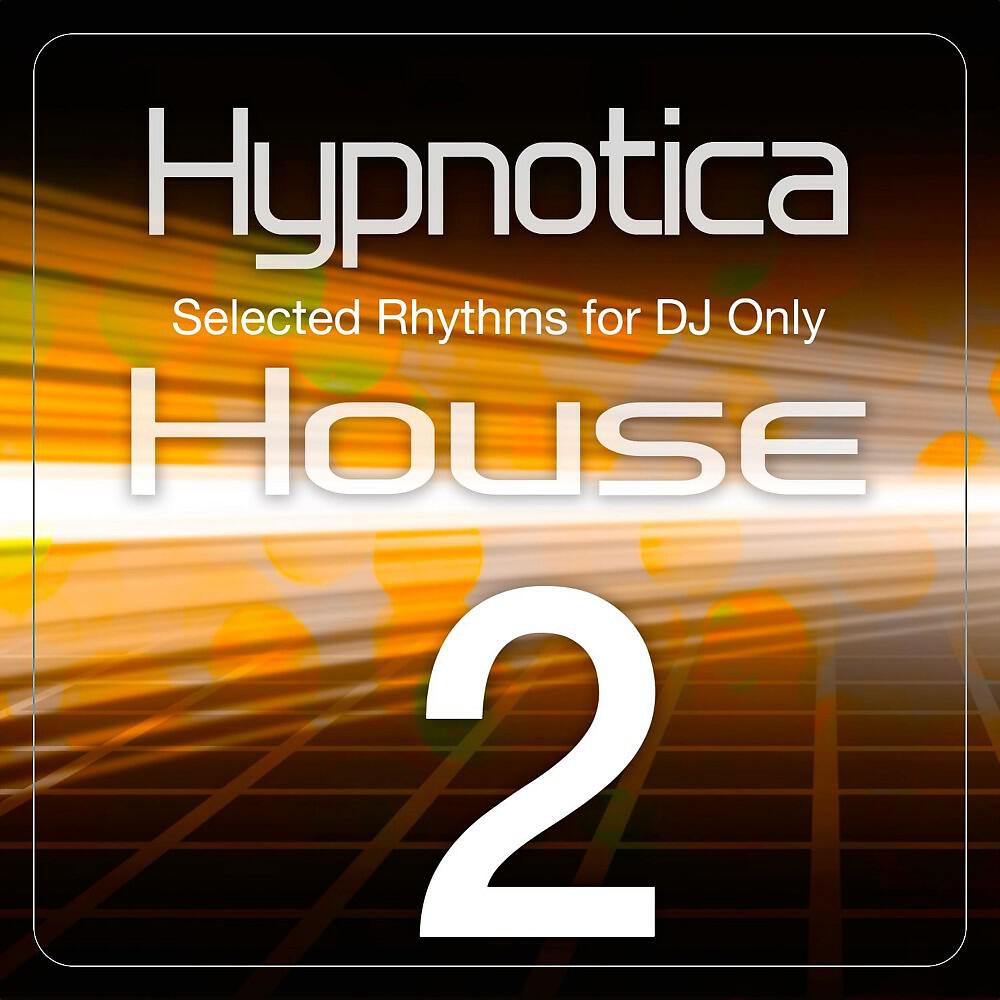 Релиз Hypnotica House, Vol. 2 (Selected Rhythms for DJ Only)