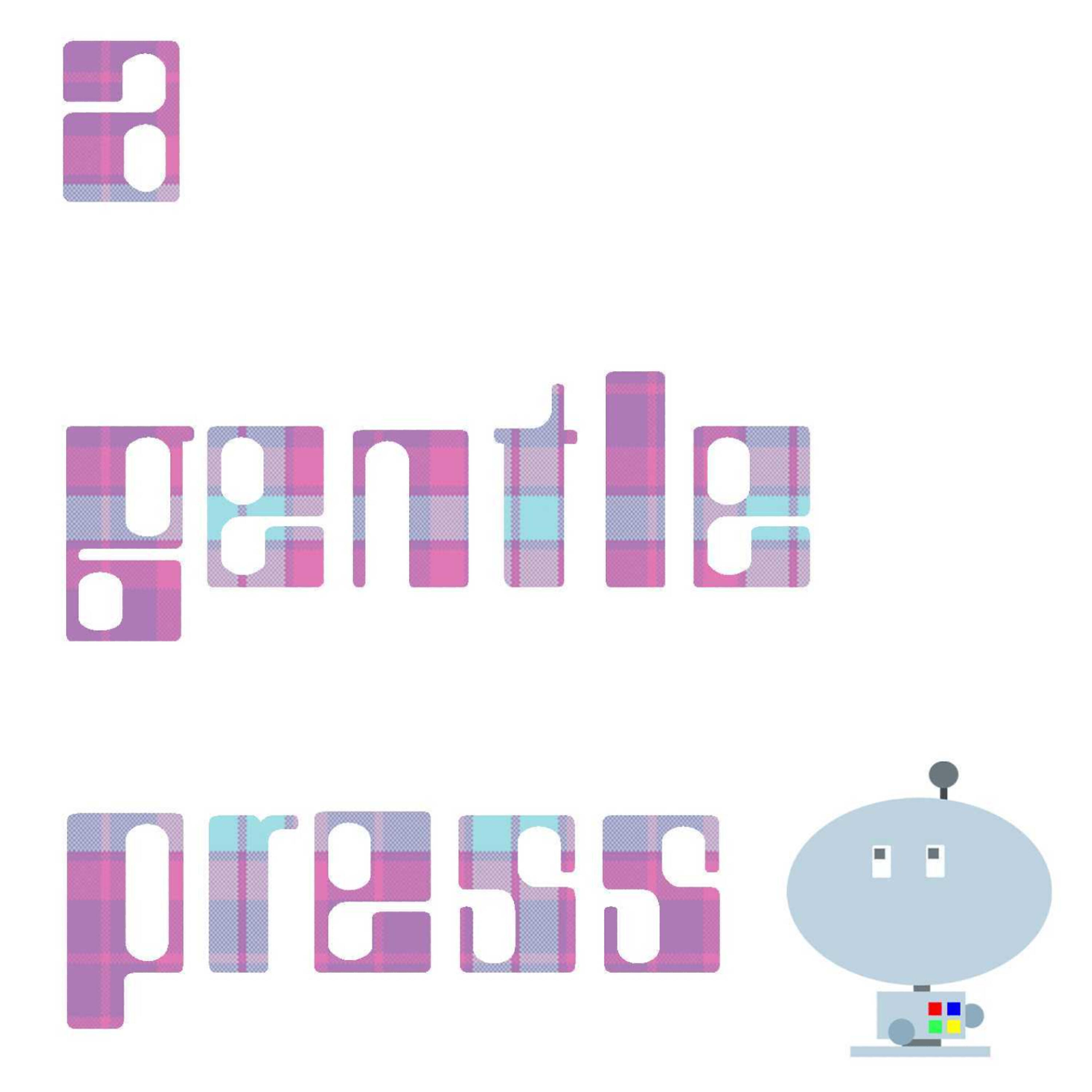 Релиз A Gentle Press