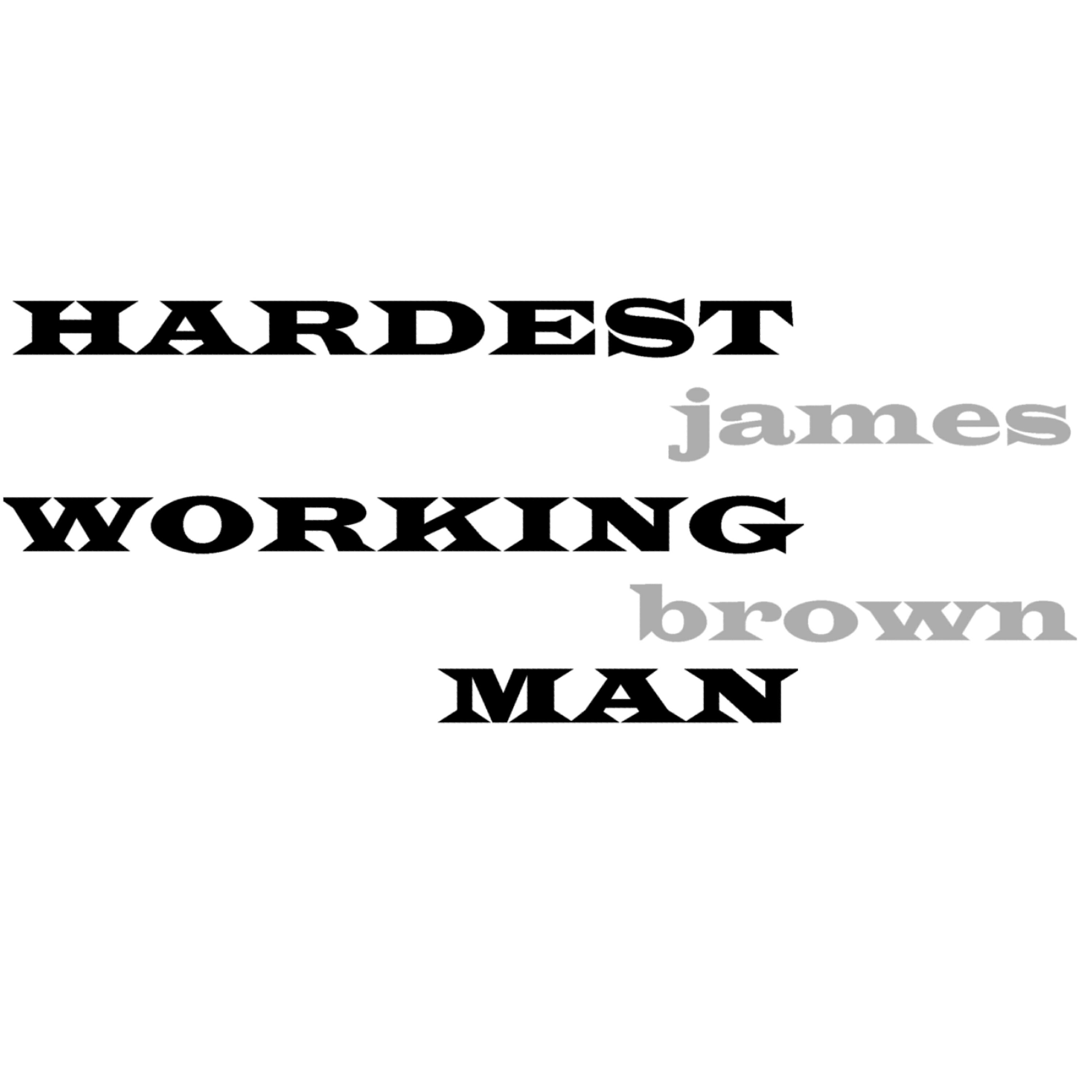 Релиз Hardest Working Man