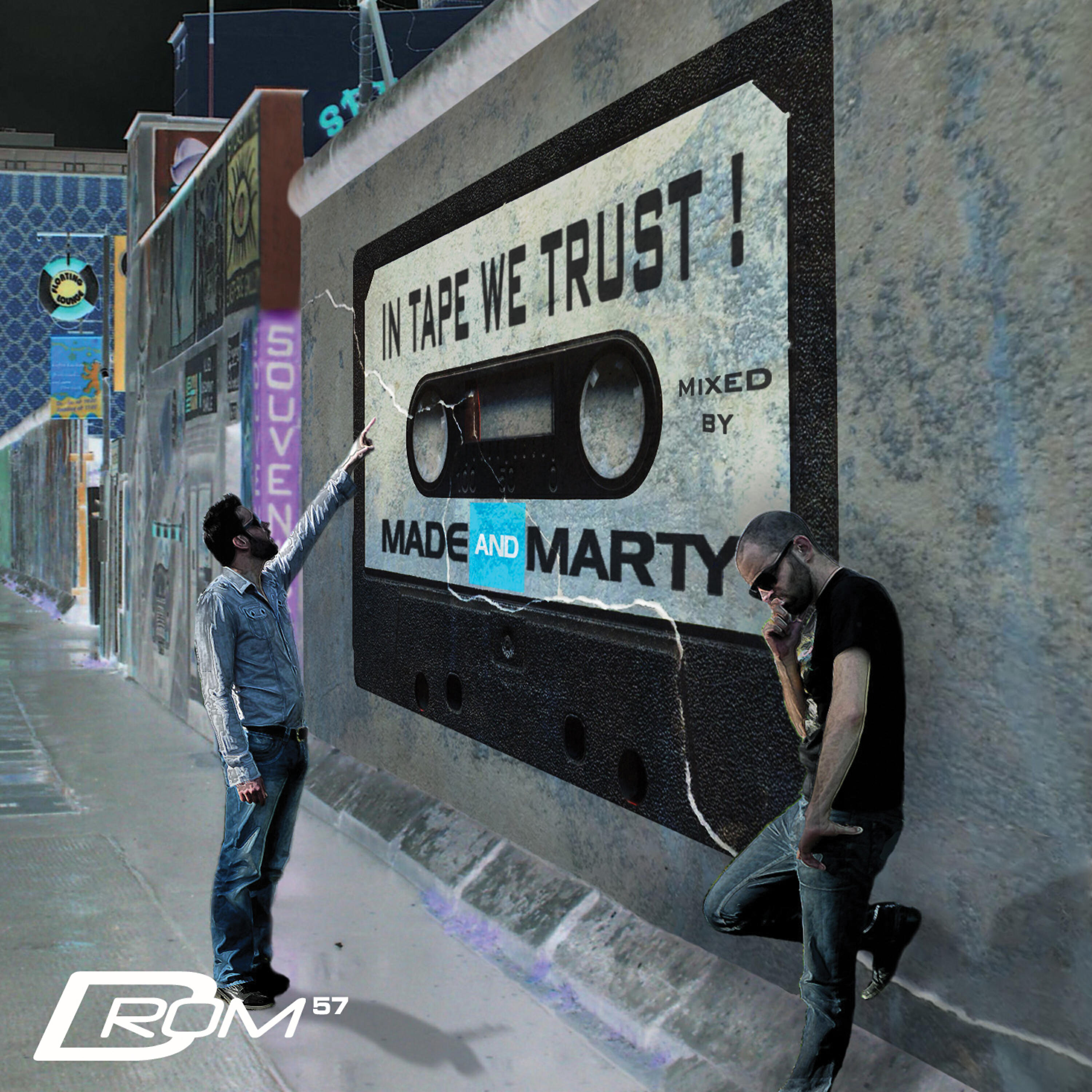 Релиз In Tape We Trust! (Mixed By Made & Marty)