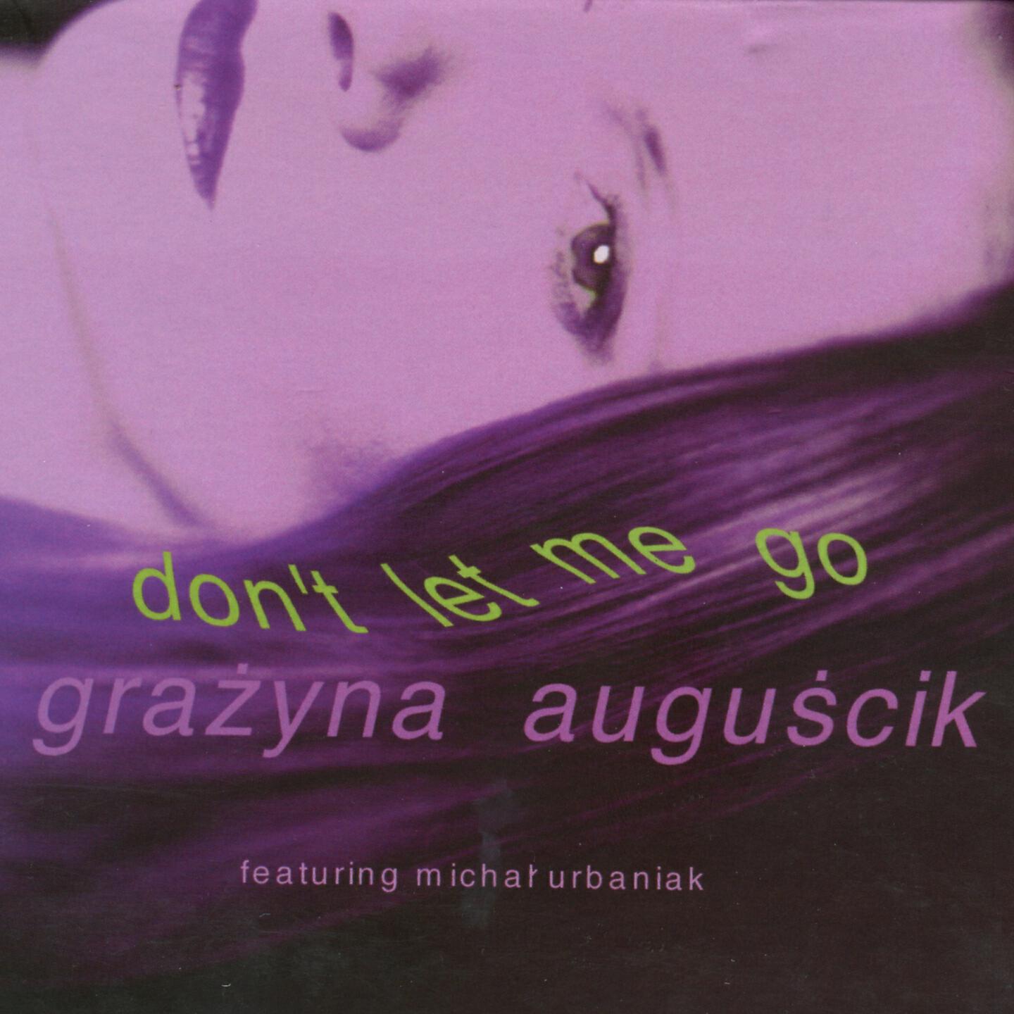 Релиз Don't Let Me Go