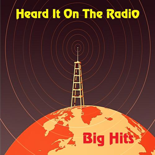 Релиз Heard It On the Radio - Big Hits