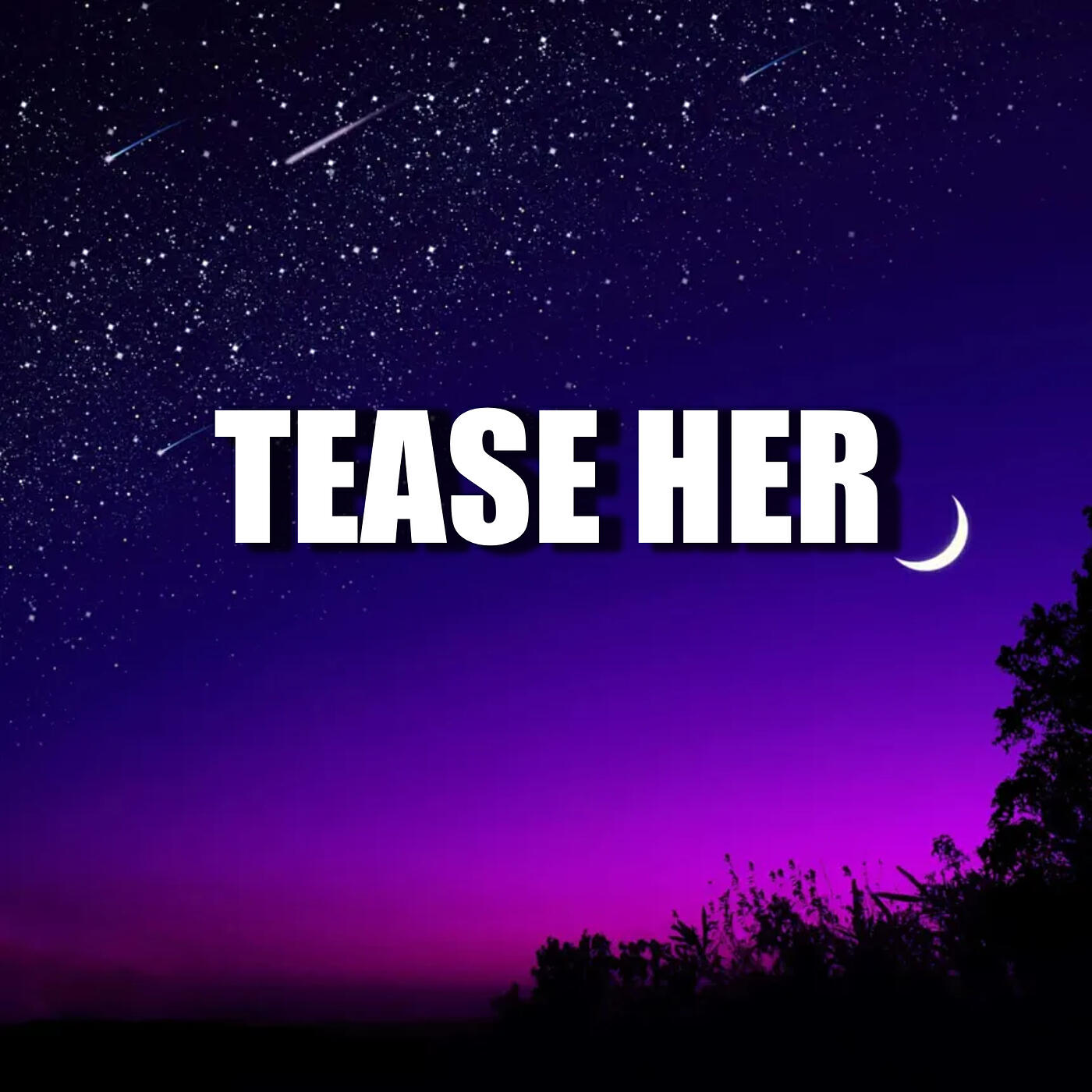 Релиз Tease Her
