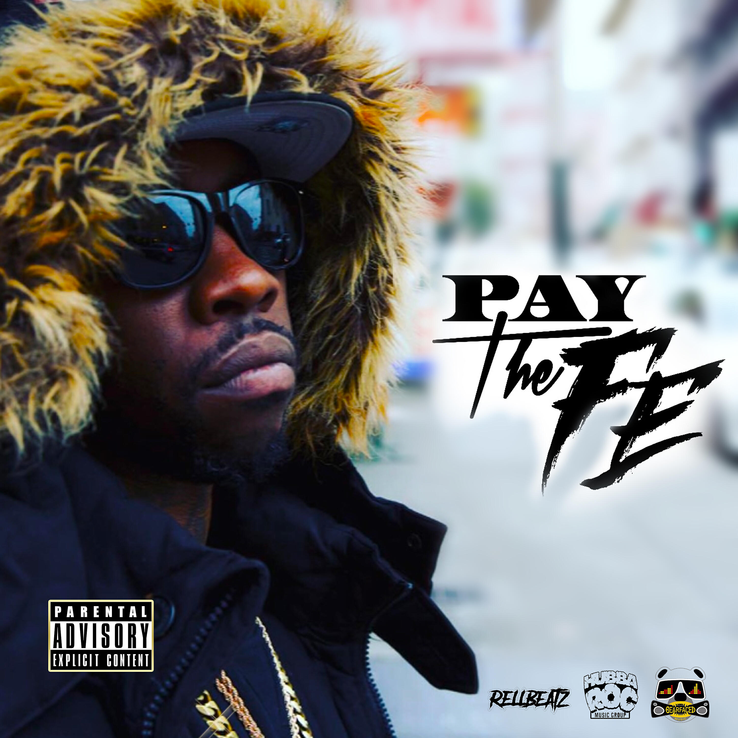 Релиз Rellbeatz Presents Fe Tha Don: Pay the Fe