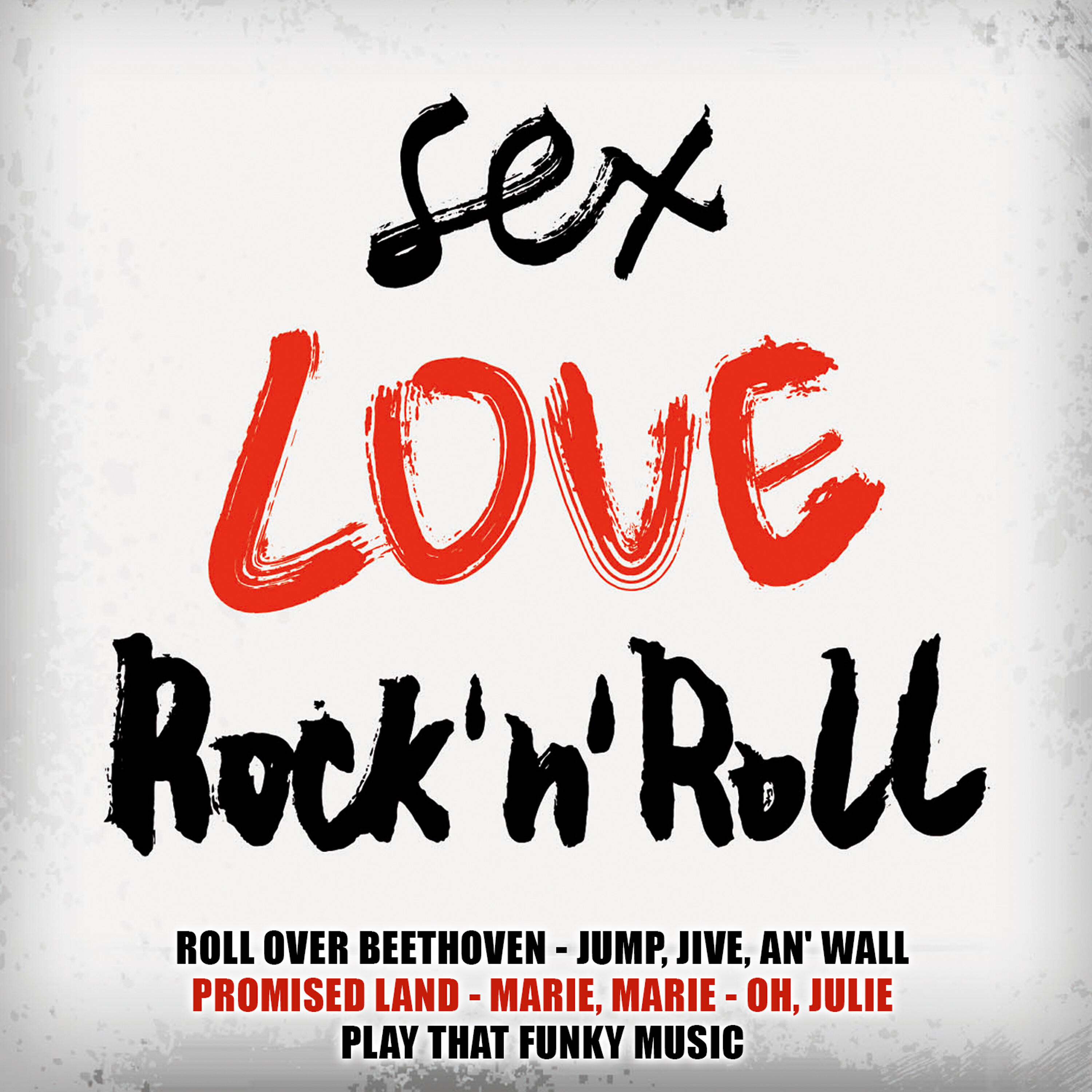 Релиз Sex, Love, Rock 'N' Roll