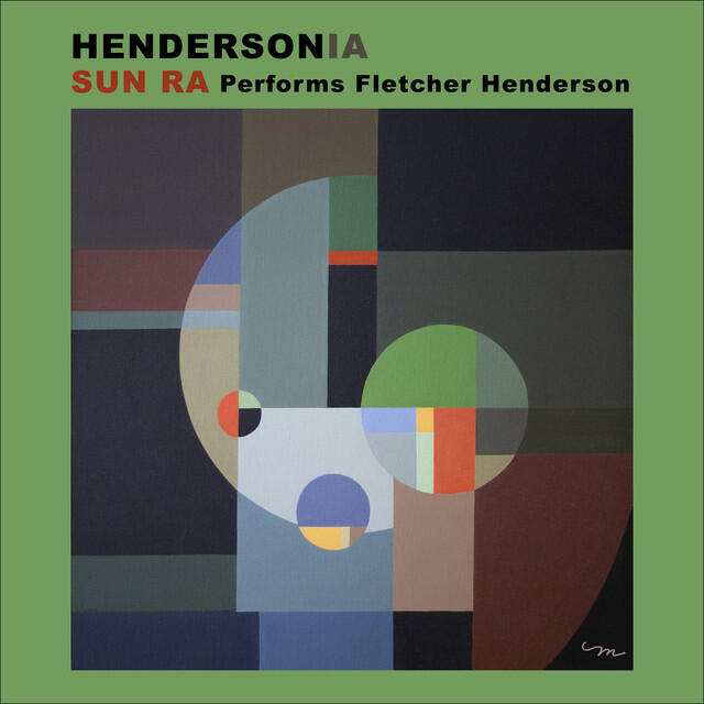 Релиз Hendersonia (Sun Ra Performs Fletcher Henderson)