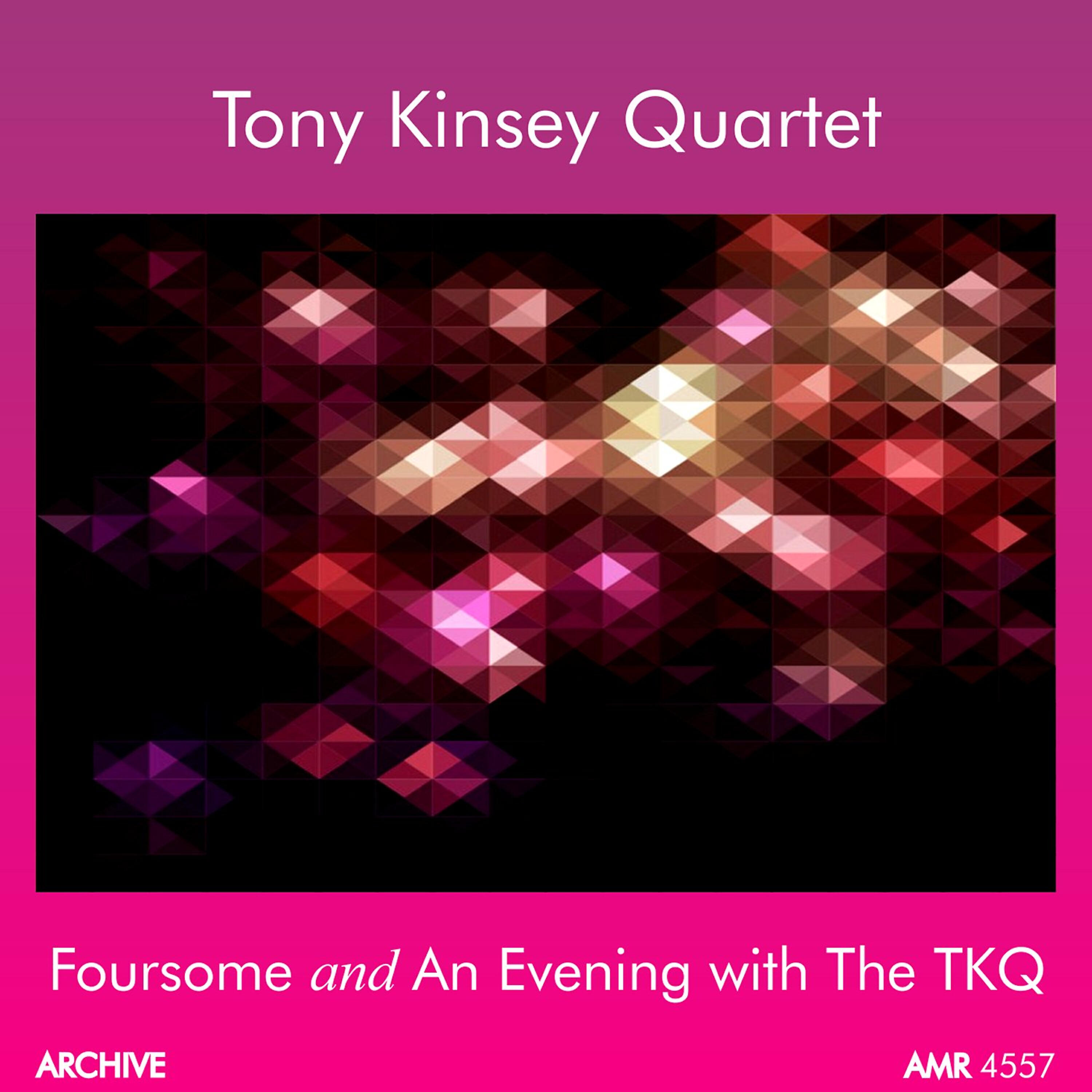 Релиз Foursome and an Evening with Tony Kinsey
