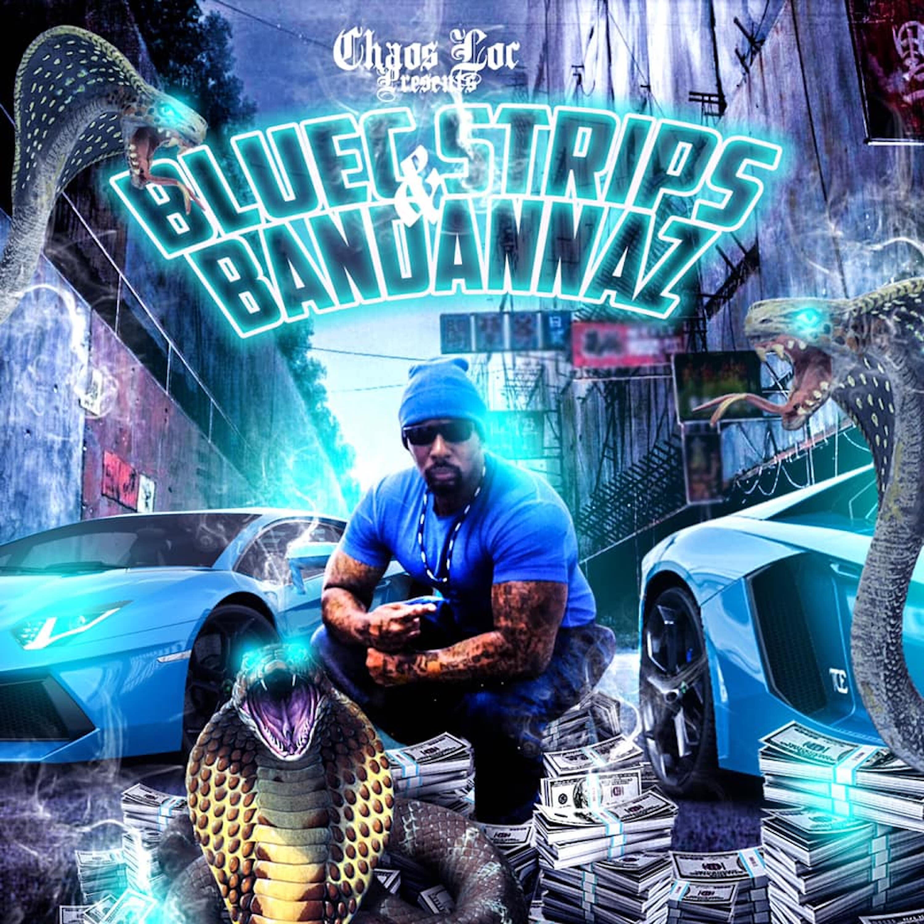 Релиз Chaos Loc Presents: Bluec Strips & Bandannaz