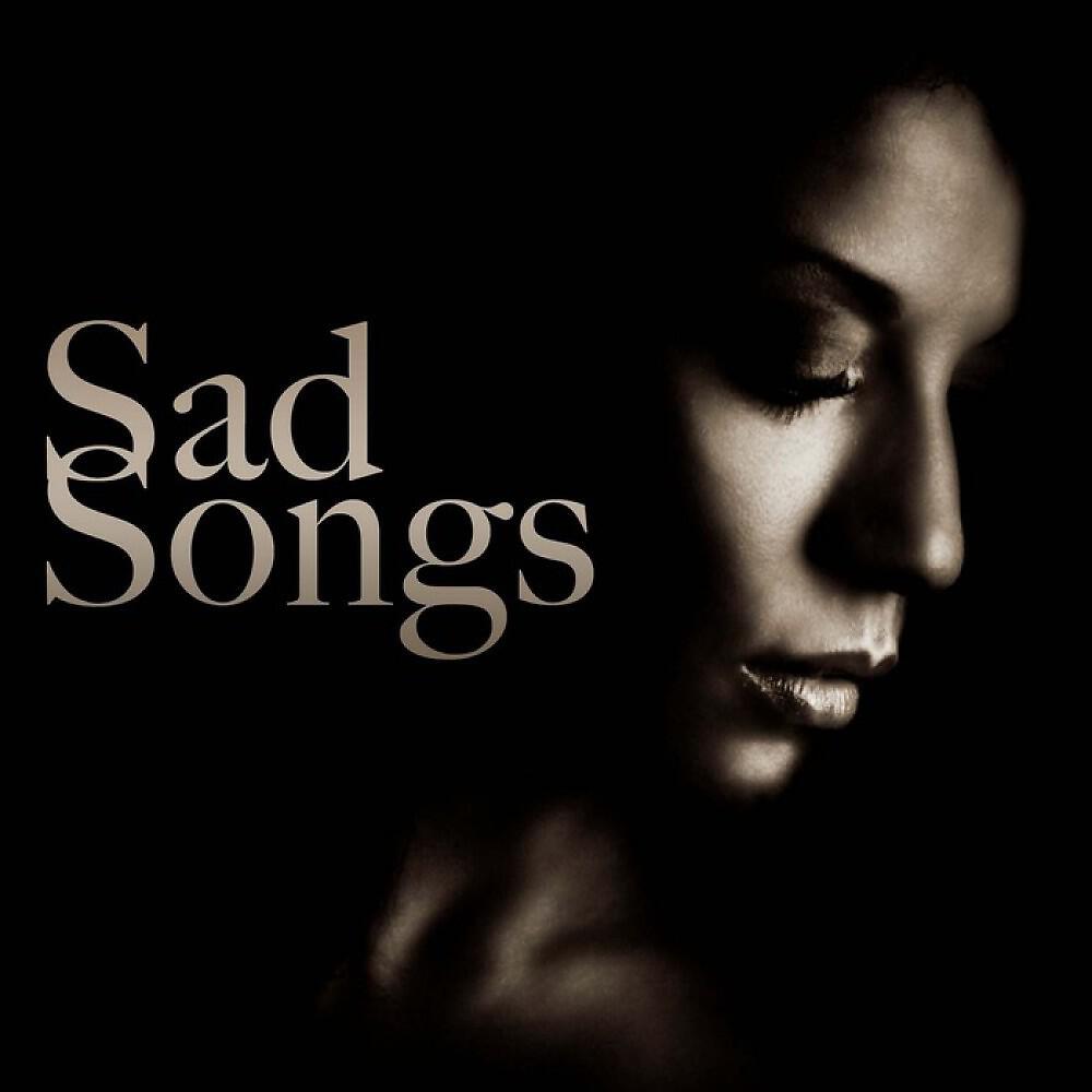 Постер альбома Sad Songs