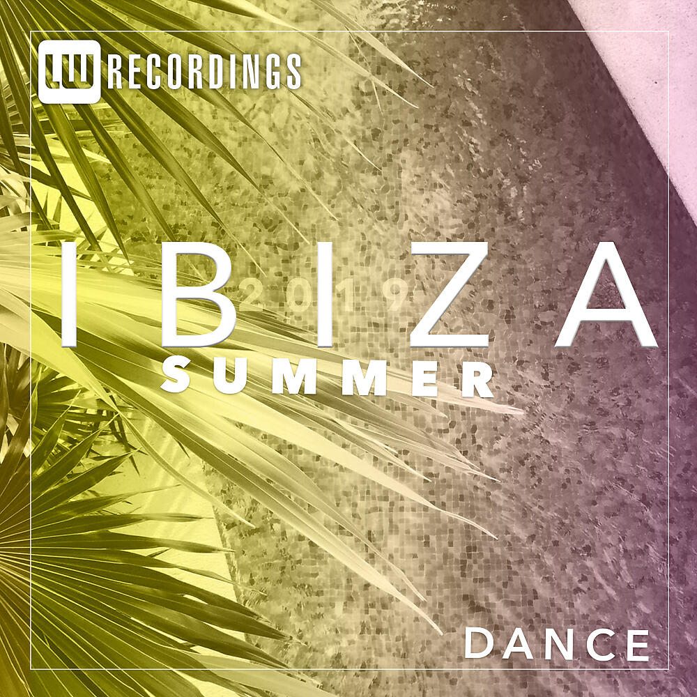 Релиз Ibiza Summer 2019 Dance