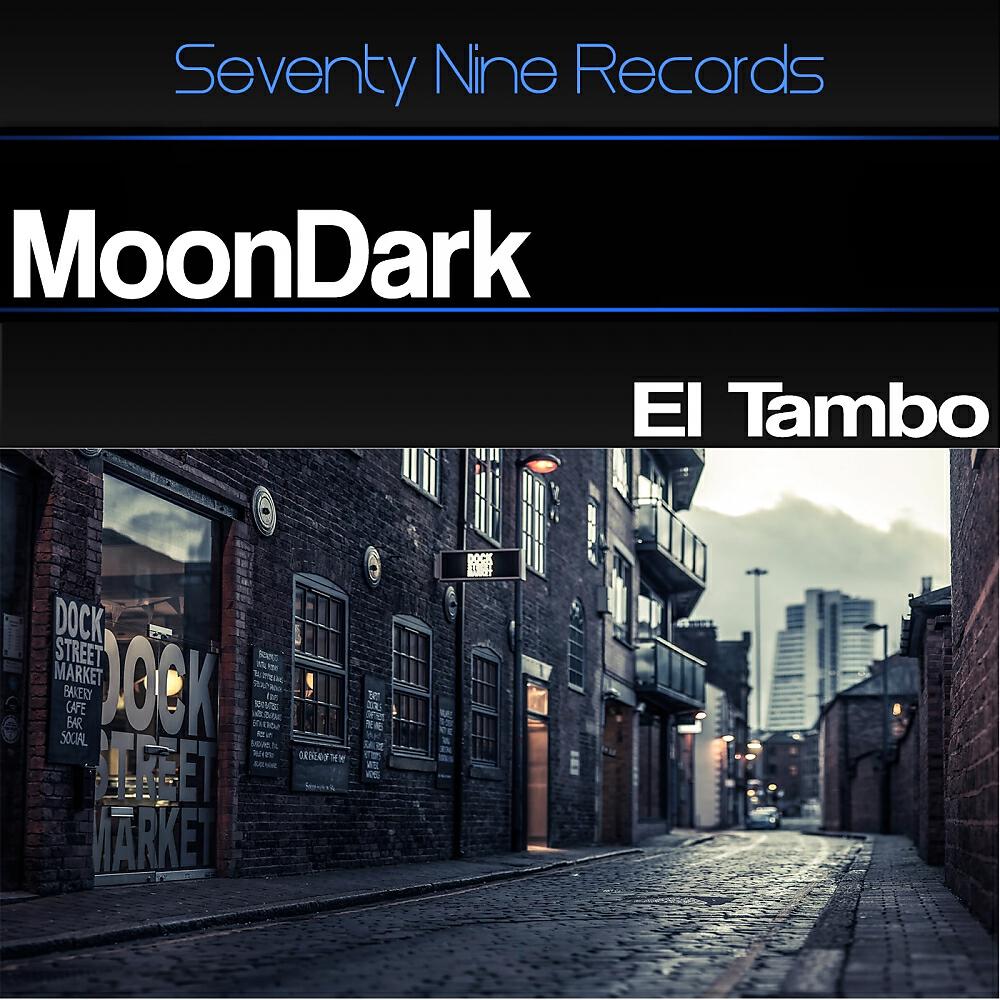 Скачать песню MoonDark - El Tambo бесплатно в MP3 для Android и iOS