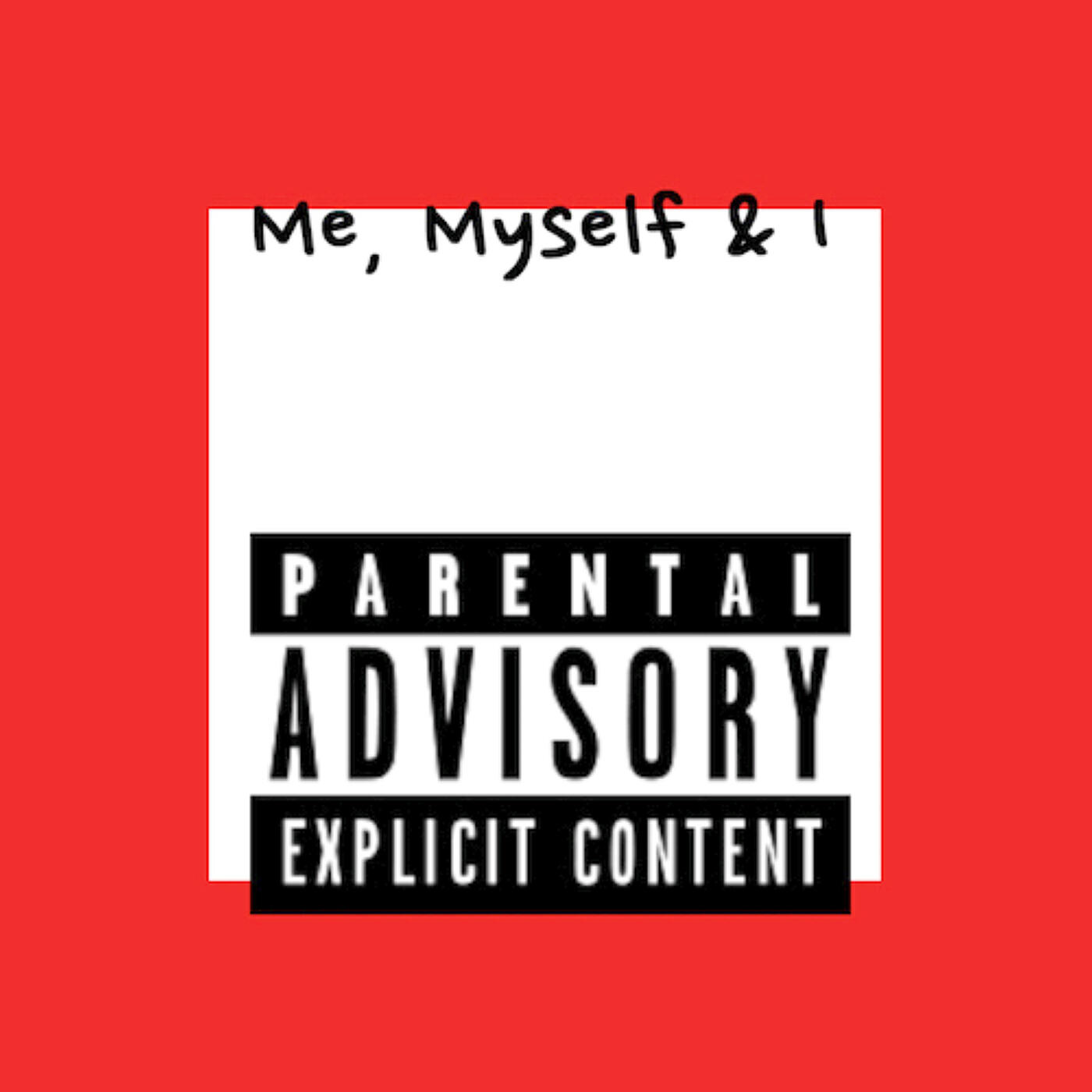 Постер альбома Me, Myself & I