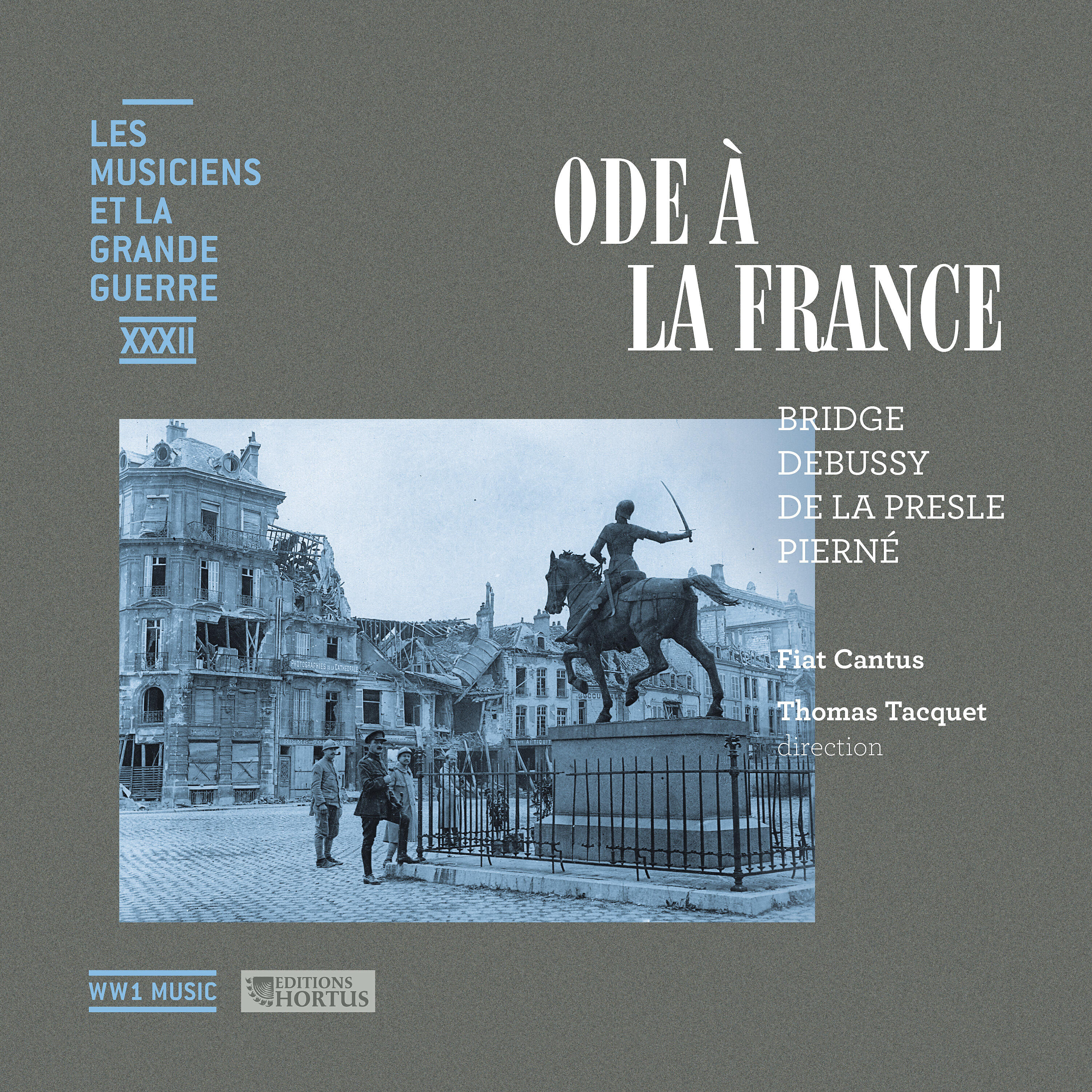 Релиз Ode à la France (Les musiciens et la Grande Guerre, Vol. 32)