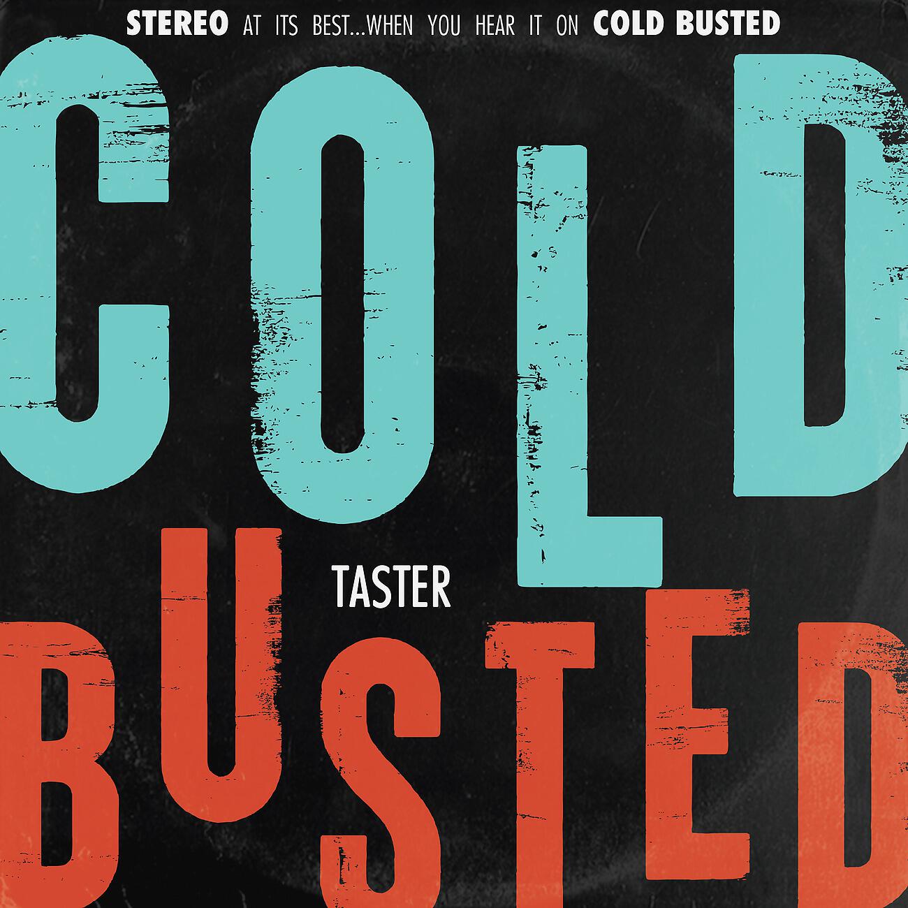 Релиз Cold Busted Taster