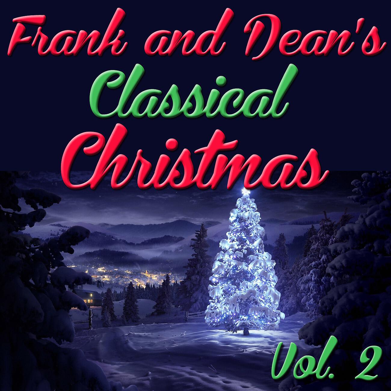 Релиз Frank and Dean's Classical Christmas, Vol. 2