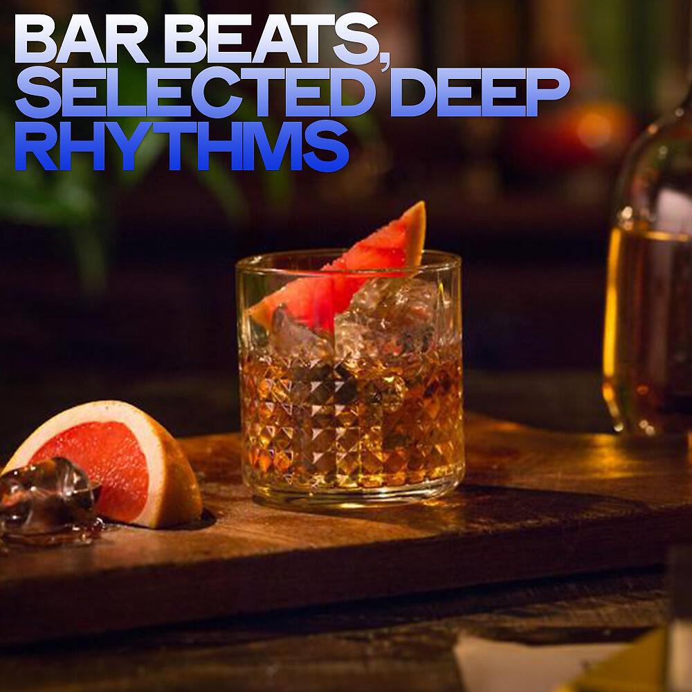 Релиз Bar Beats (Selected Deep Rhythms)