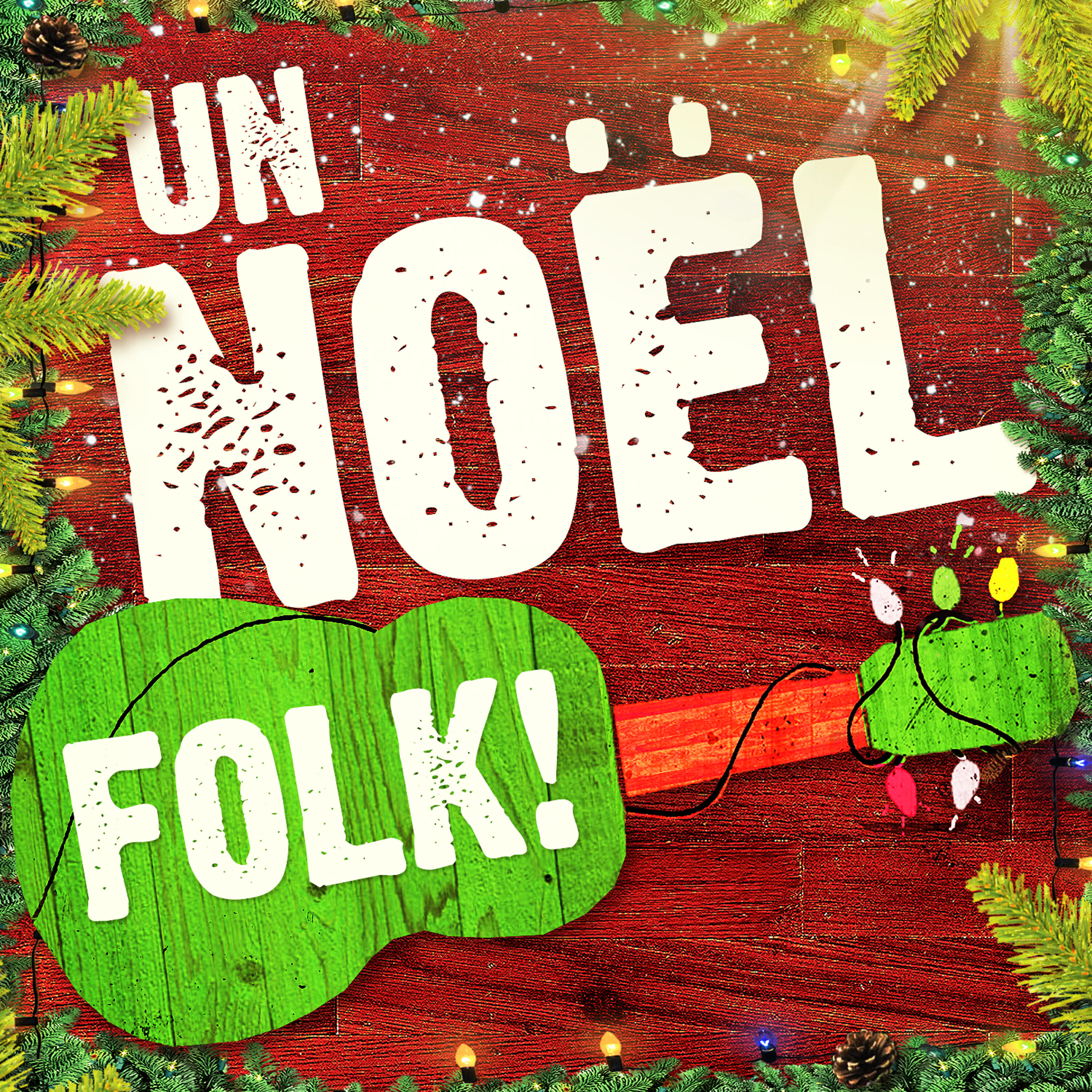 Релиз Un Noël folk (50 versions acoustiques des plus belles chansons de Noël)